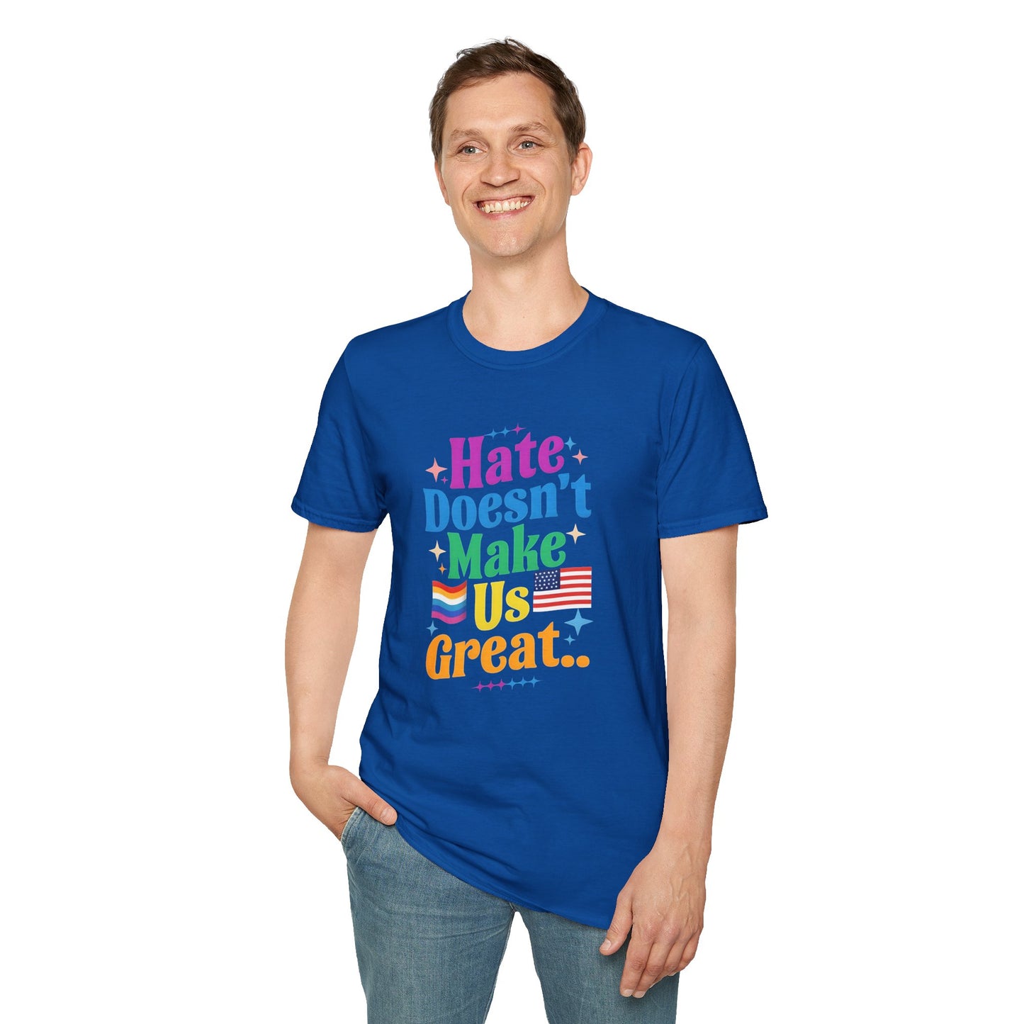 Hate Doesn't Make Us Great T-Shirt | Unisex Softstyle Tee, LGBTQ Pride, Equality, Love Wins, Rainbow Graphic Tee, Wearable Message