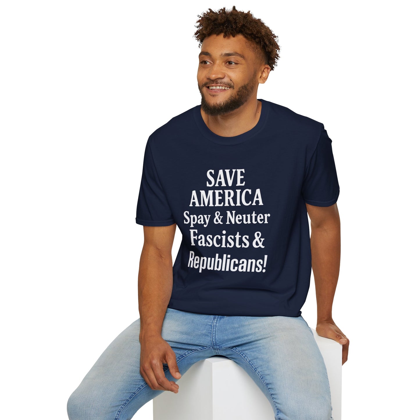 Save America, Spay & Neuter Fascists and Republicans Unisex T-shirt ,Activism Apparel, Casual Wear, Gift for Advocates, Black Tee