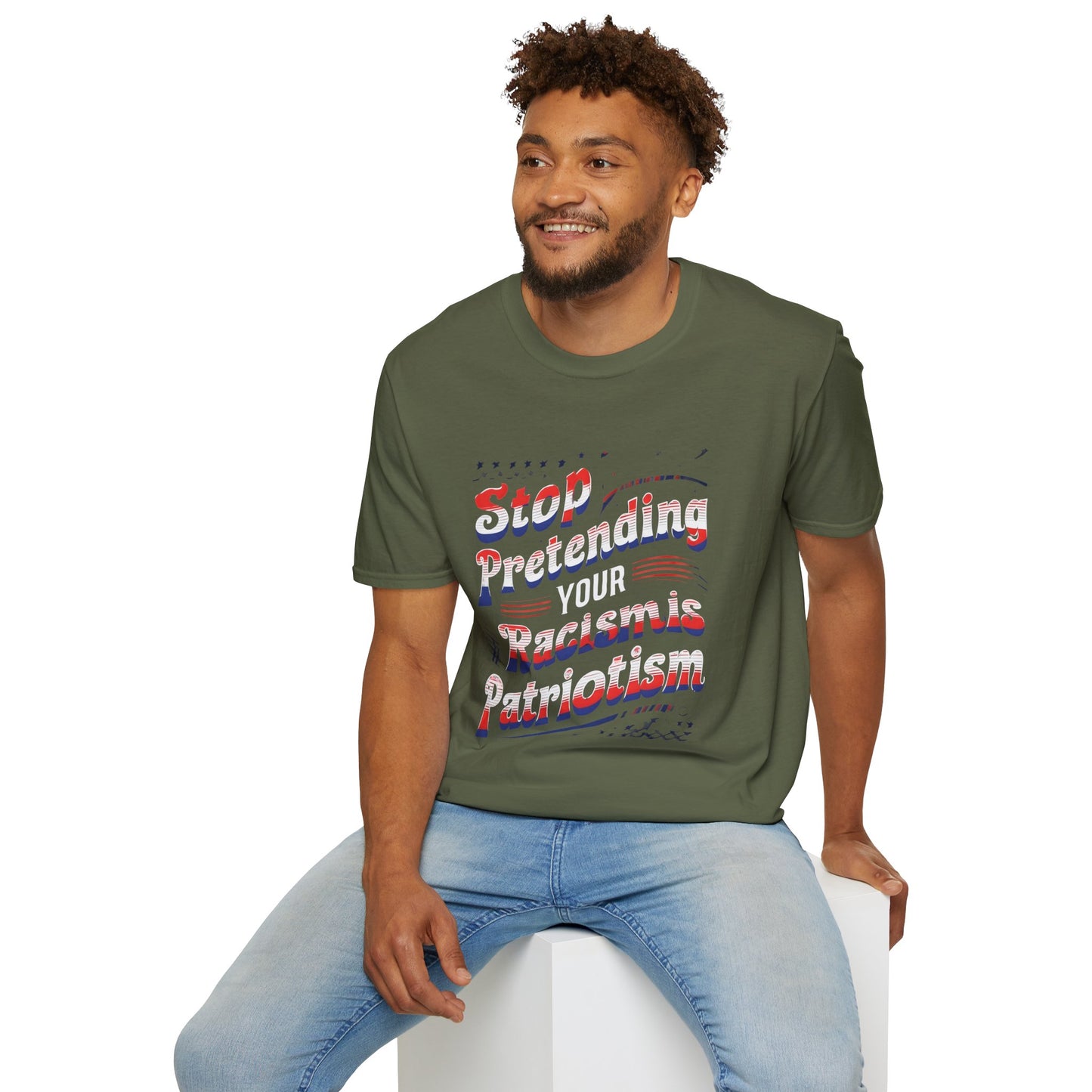 Stop Pretending Your Racism is Patriotism unisex tshirt, equal rights tshirt, anti racism shirt, patriotic anti racism shirt