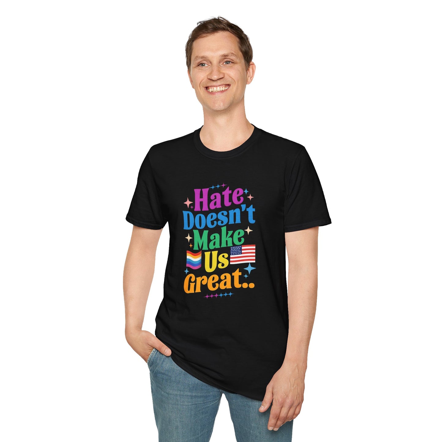 Hate Doesn't Make Us Great T-Shirt | Unisex Softstyle Tee, LGBTQ Pride, Equality, Love Wins, Rainbow Graphic Tee, Wearable Message