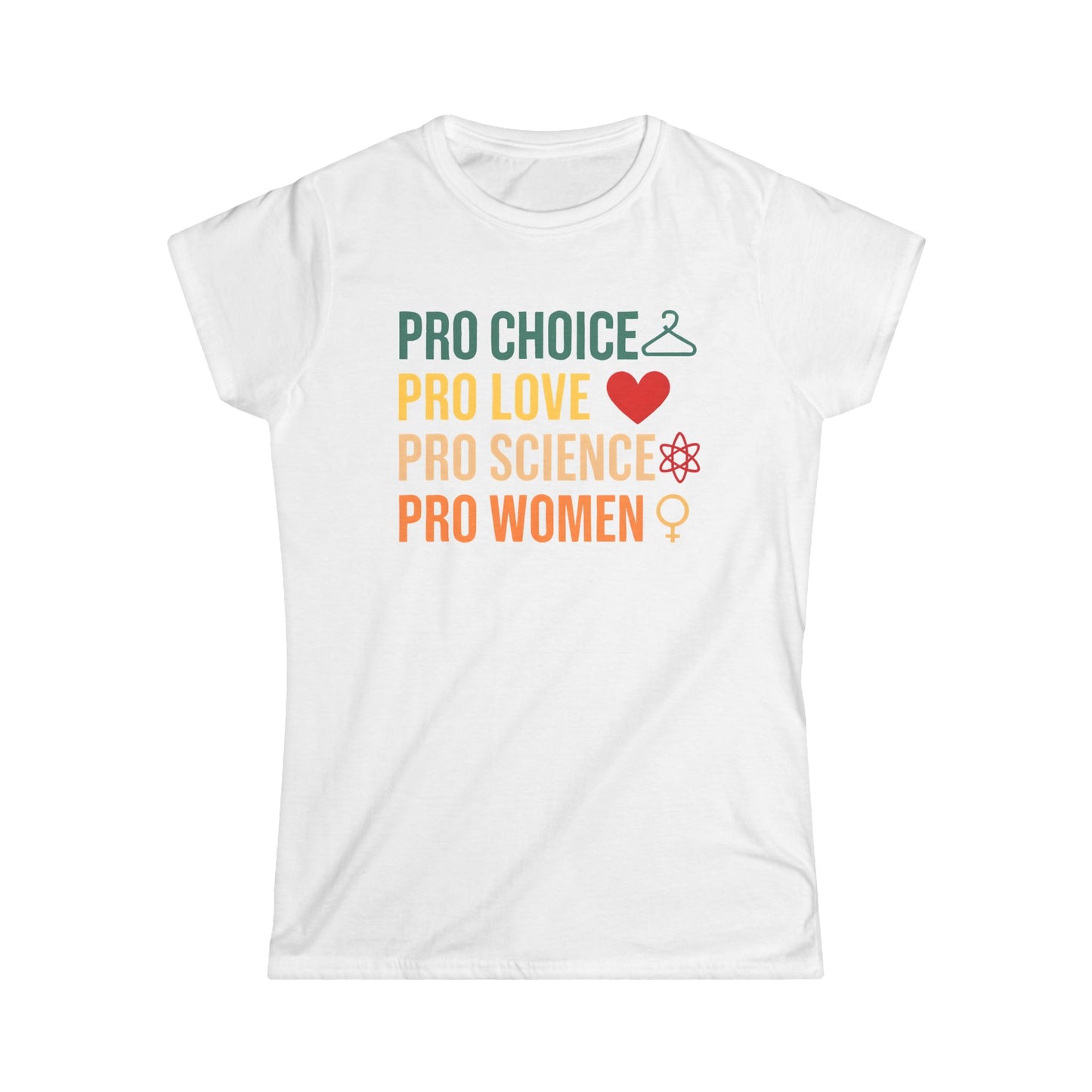 Women's Pro Choice Statement Tee, Feminist Apparel, Pro Love Shirt, Science Support T-Shirt, Gift for Activists, Women's Rights Apparel