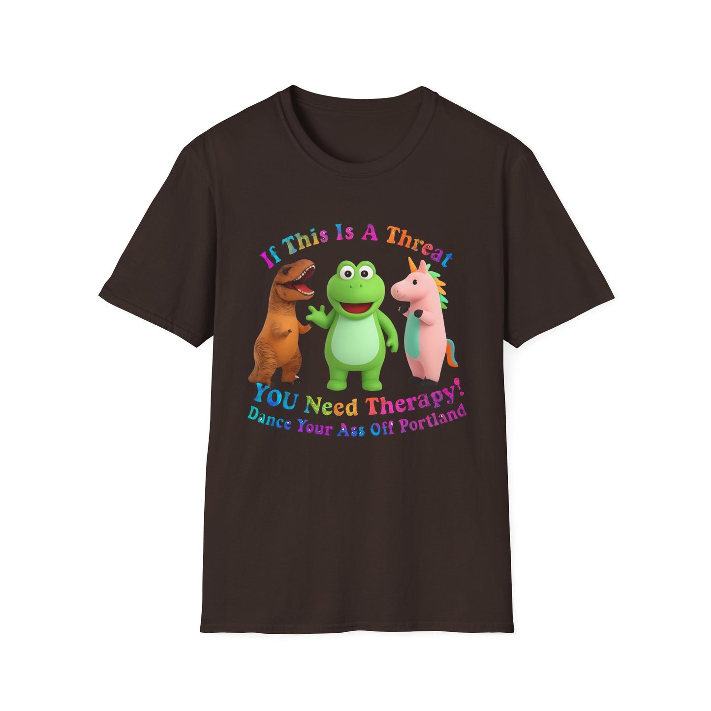 Funny Therapy T-Shirt, Unisex Softstyle Tee, Gift for Friends, Dance Your Ass Off Portland Shirt, Casual Wear, Humor Tee