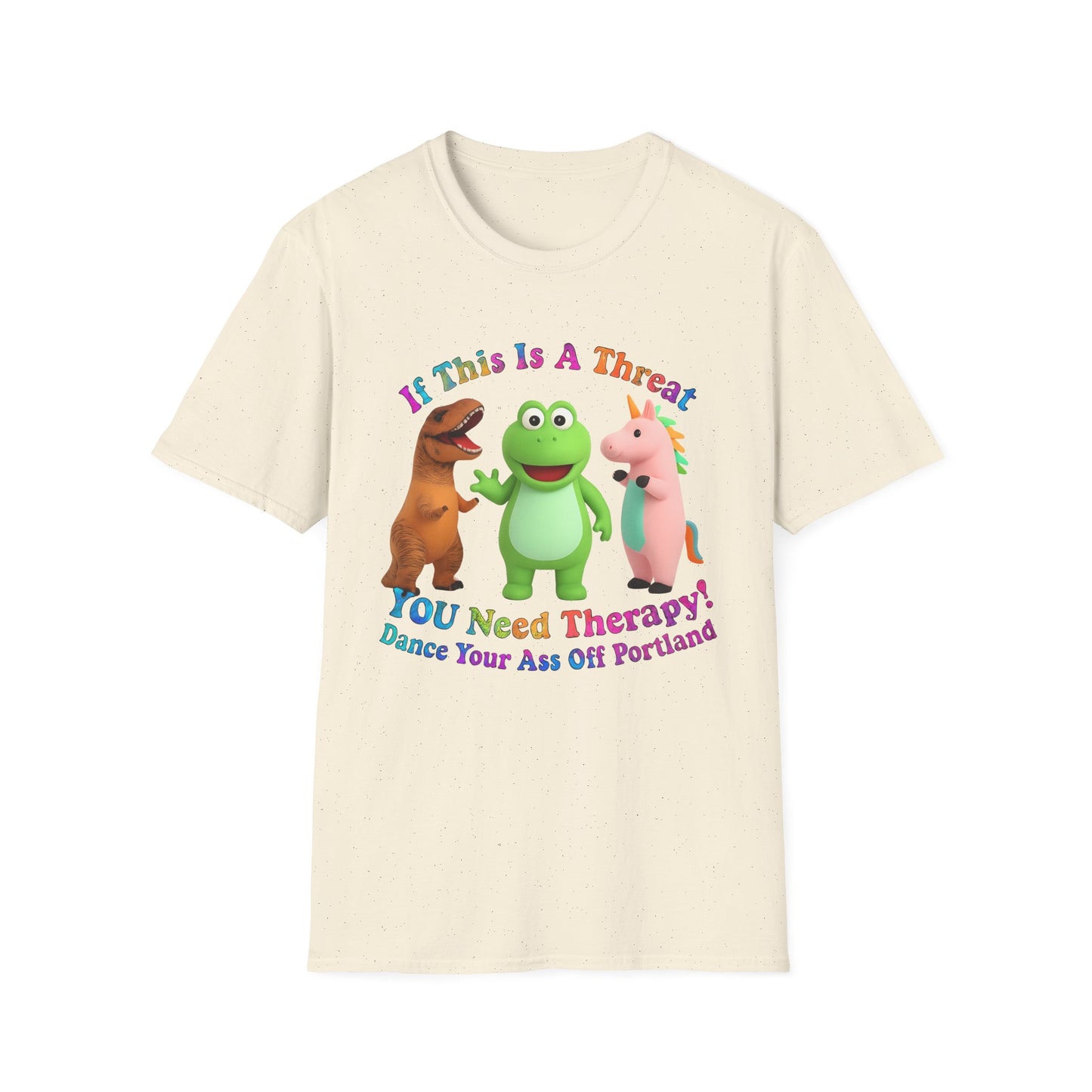 Funny Therapy T-Shirt, Unisex Softstyle Tee, Gift for Friends, Dance Your Ass Off Portland Shirt, Casual Wear, Humor Tee