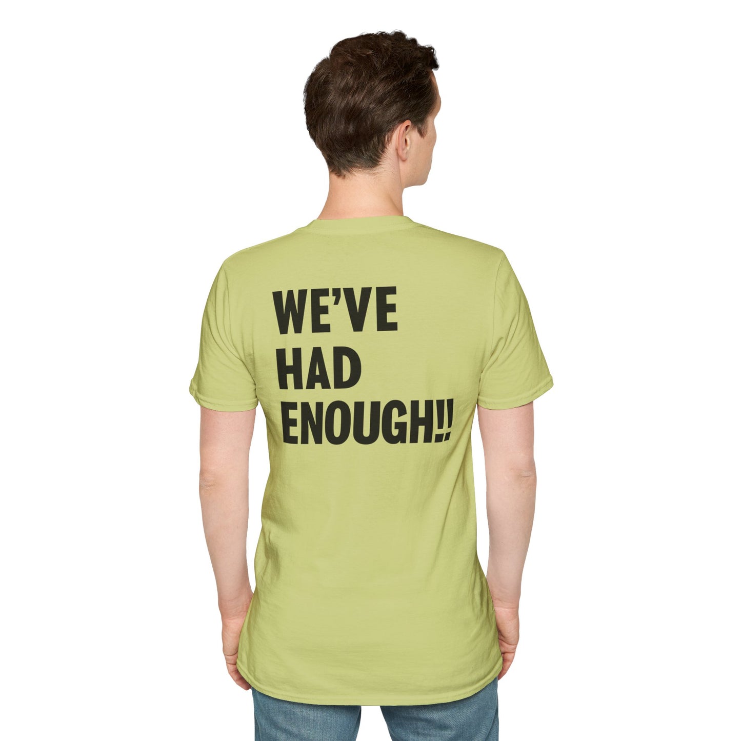 Impeach Trump!! front We've Had Enough back T-Shirt | Impeach Trump!!, Political Apparel, Comfortable Graphic Tee, Statement Top