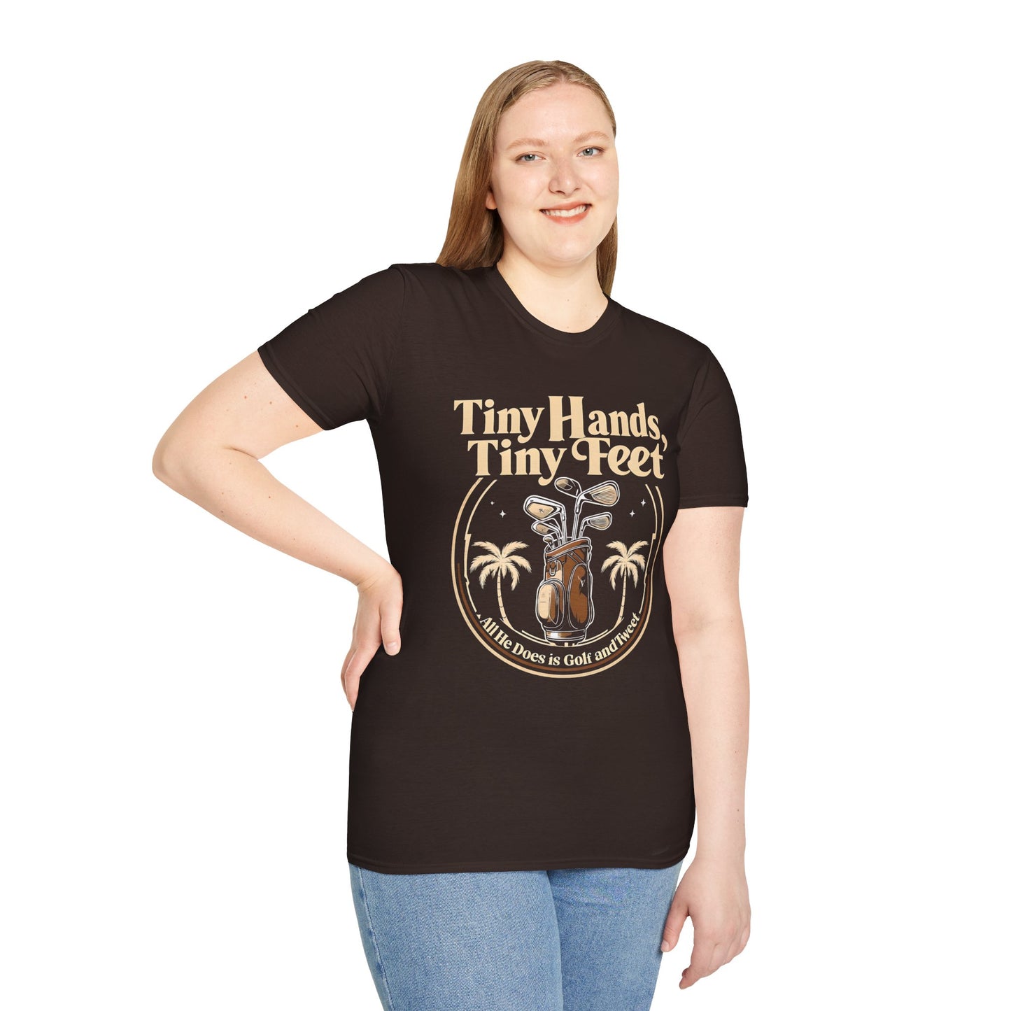 Tiny Hands, Tiny Feet All He Does is Golf and Tweet - unisex t-shirt, Protest tshirt, anti-Trump tee, useless FLOTUS - 47