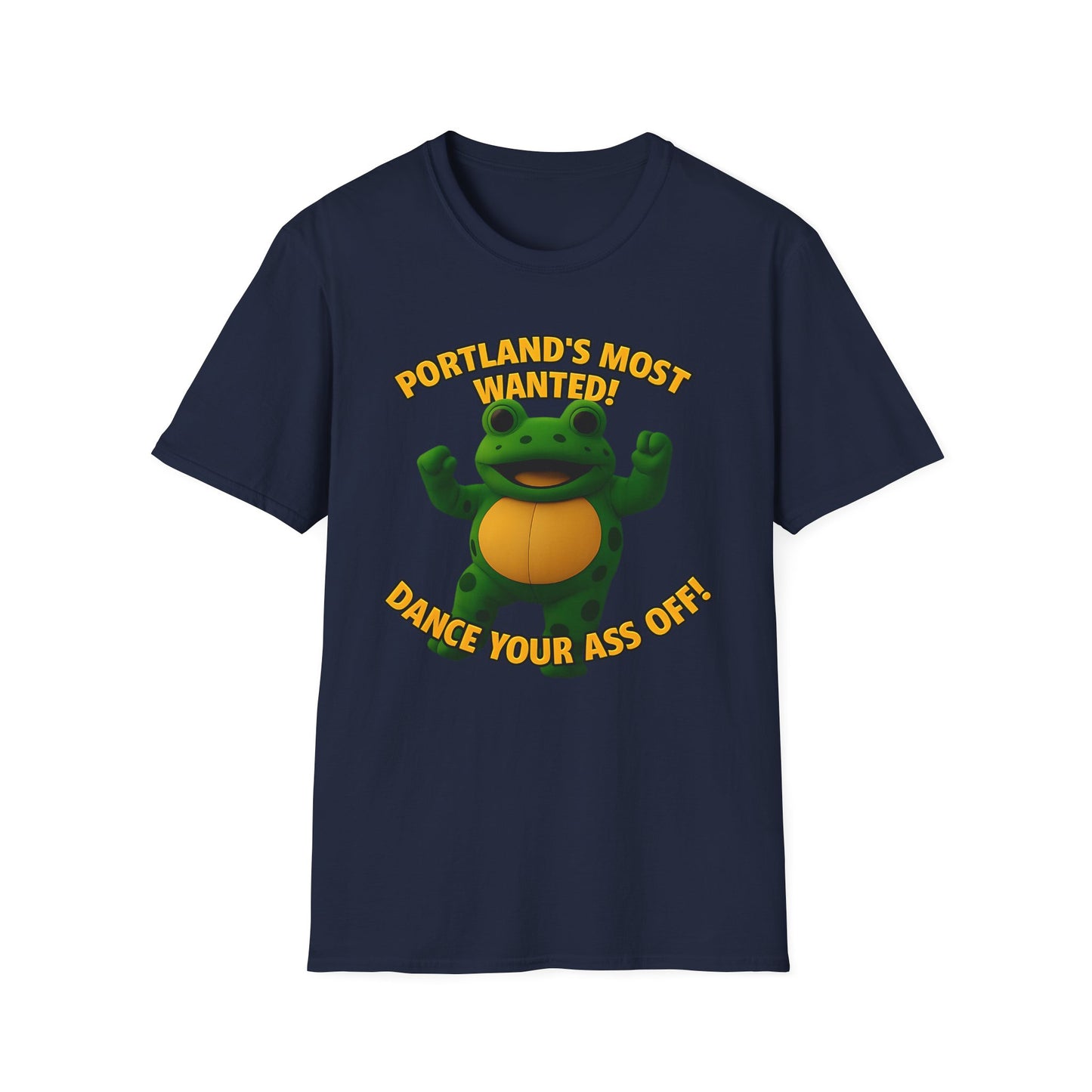 Portland's Most Wanted Dance Your Ass Off Unisex T-Shirt, Fun T-Shirt, Graphic Tee, Quirky Gift, Casual Wear, Music Lover Shirt