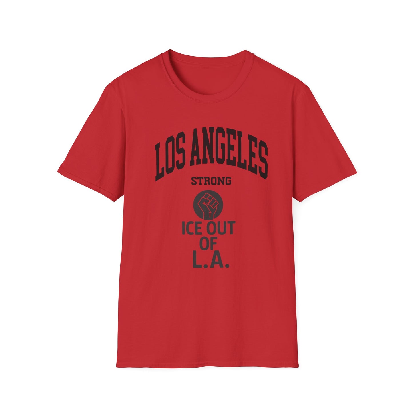 Los Angeles Strong - ICE out of L.A. unisex t-shirt, pro immigration, Ban ICE from our cities, uphold the constitution shirt