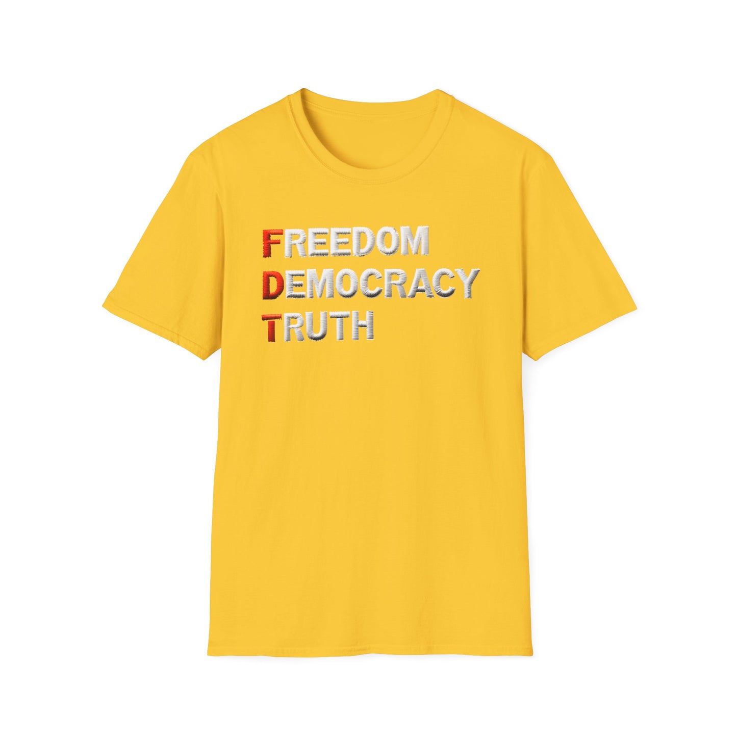 Freedom Democracy Truth FDT unisex tshirt, antitrump Tshirt, unisex fit, political protest tshirt, many colors to choose from