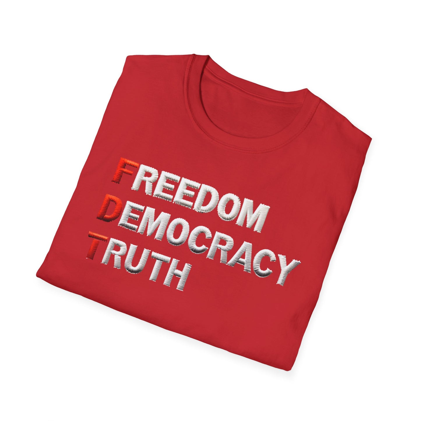 Freedom Democracy Truth FDT unisex tshirt, antitrump Tshirt, unisex fit, political protest tshirt, many colors to choose from