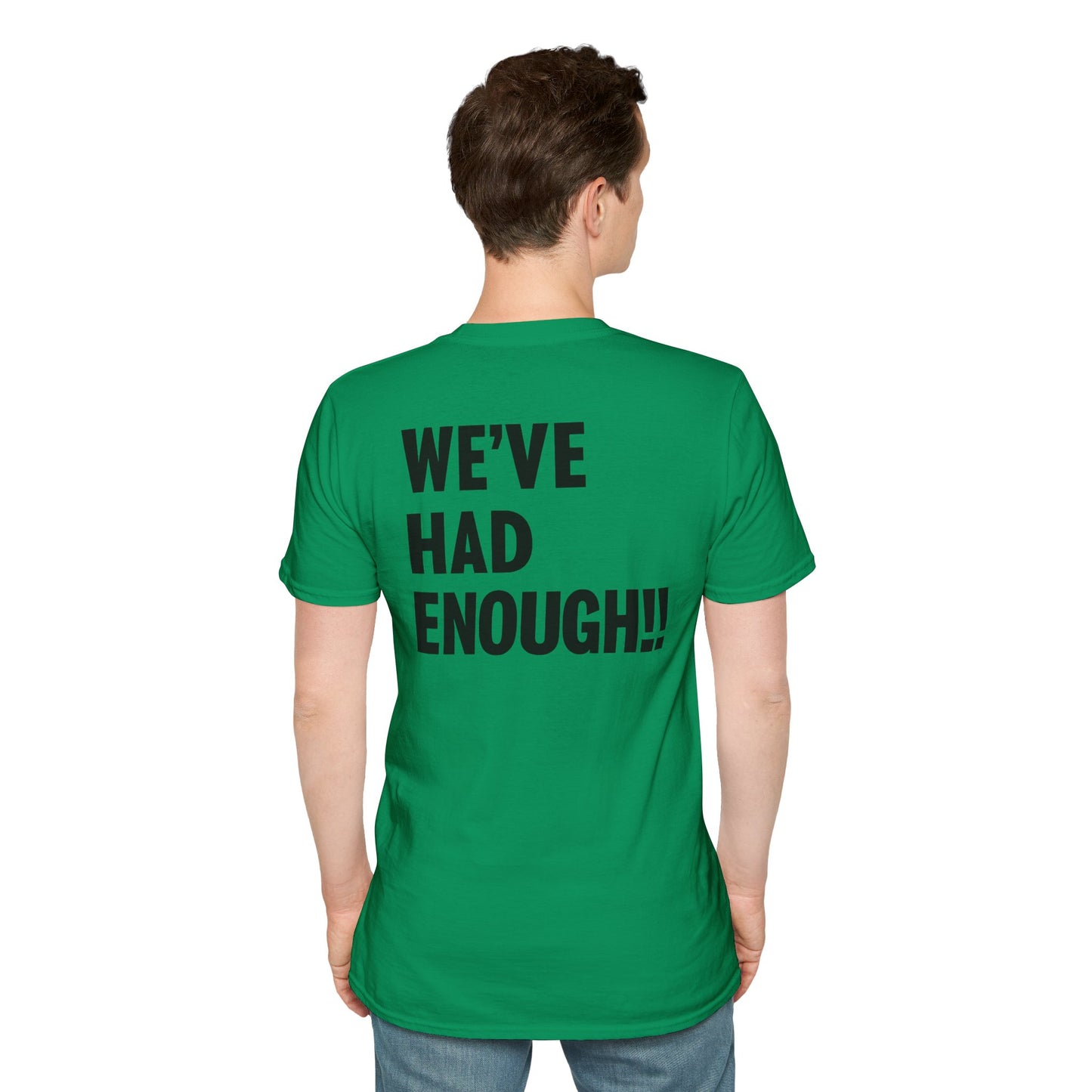 Impeach Trump!! front We've Had Enough back T-Shirt | Impeach Trump!!, Political Apparel, Comfortable Graphic Tee, Statement Top