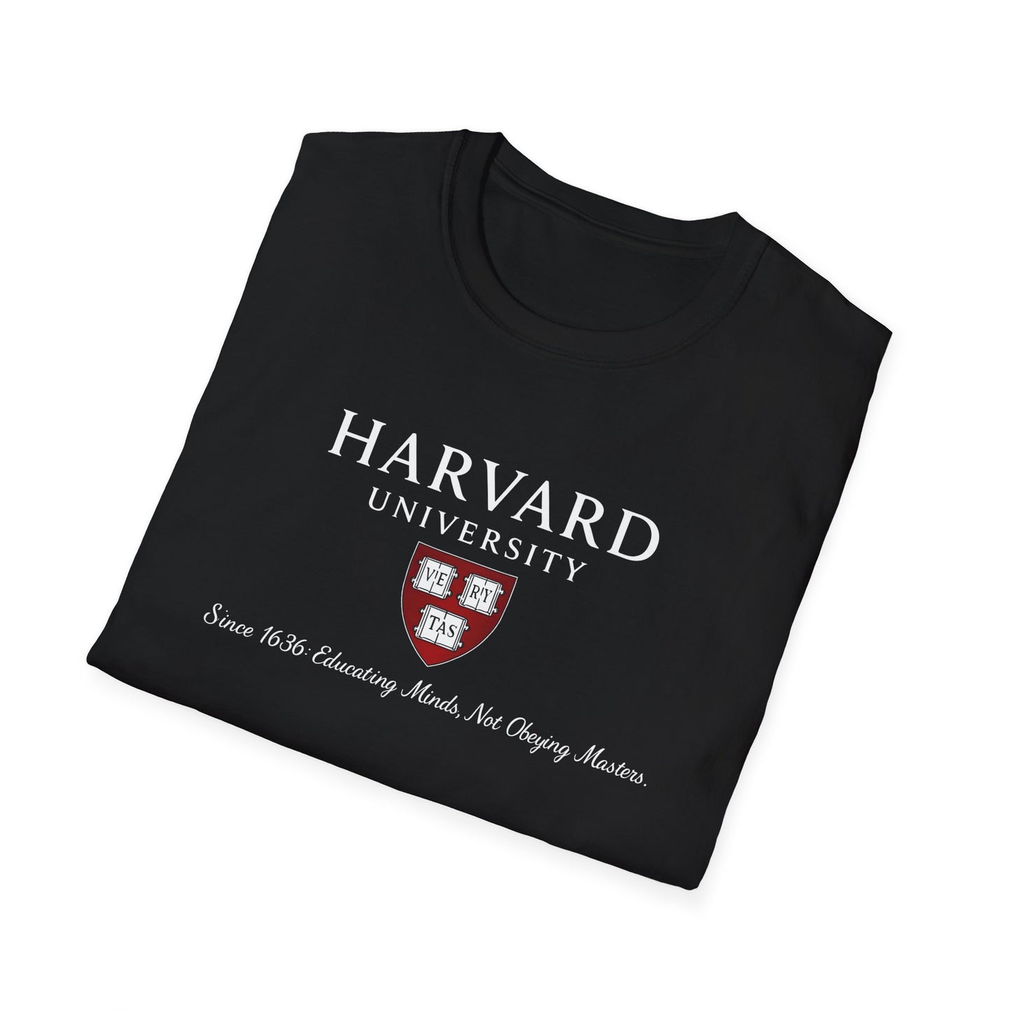 Harvard University - Since 1636: unisex t-shirt, antigovernment shirt, no masters tee, hands off universities t-shirt, law shirt