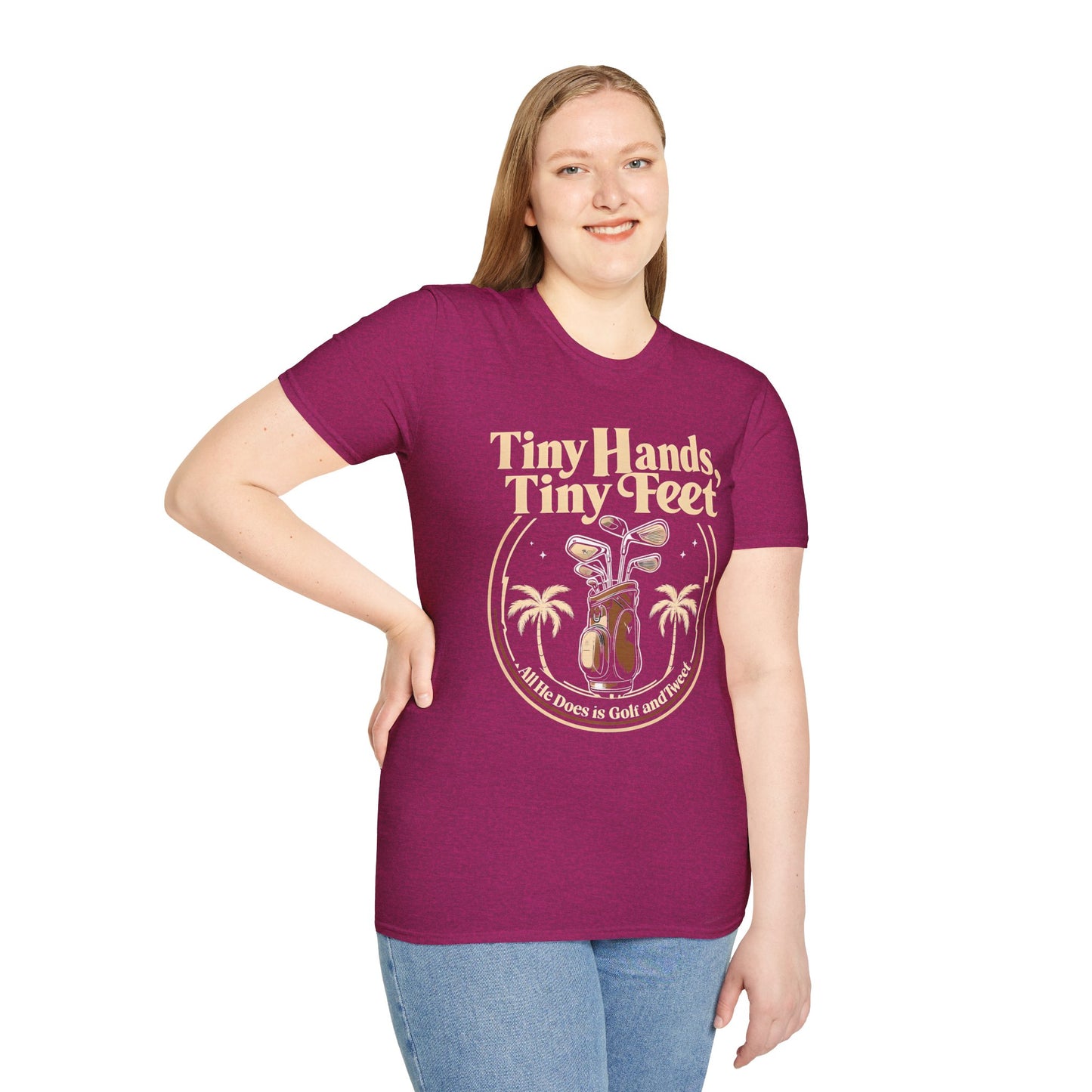 Tiny Hands, Tiny Feet All He Does is Golf and Tweet - unisex t-shirt, Protest tshirt, anti-Trump tee, useless FLOTUS - 47