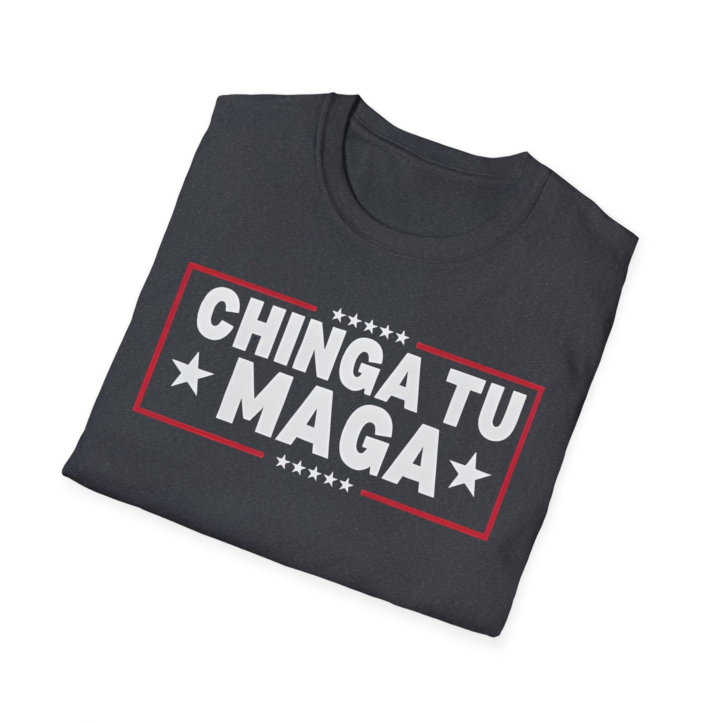 Chinga Tu MAGA unisex T-Shirt - Unique Gift, Casual Wear, Protest  Apparel, Everyday Fashion, Graphic Tee, Ban ICE
