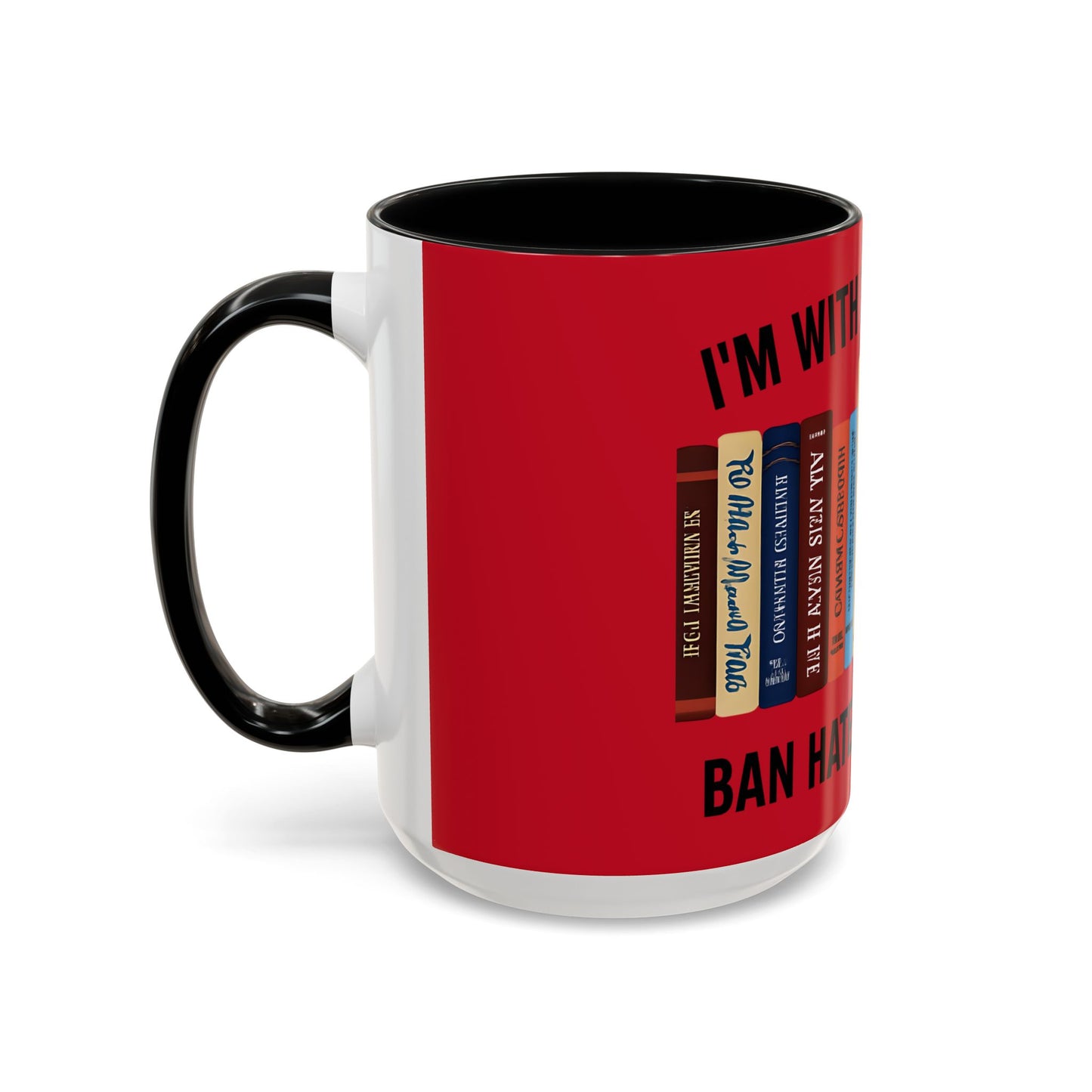 Bold Statement Coffee Mug - Banned Books Awareness, Book Lover Gift, Home Office Decor, Unique Tea Cup, Reading Appreciation