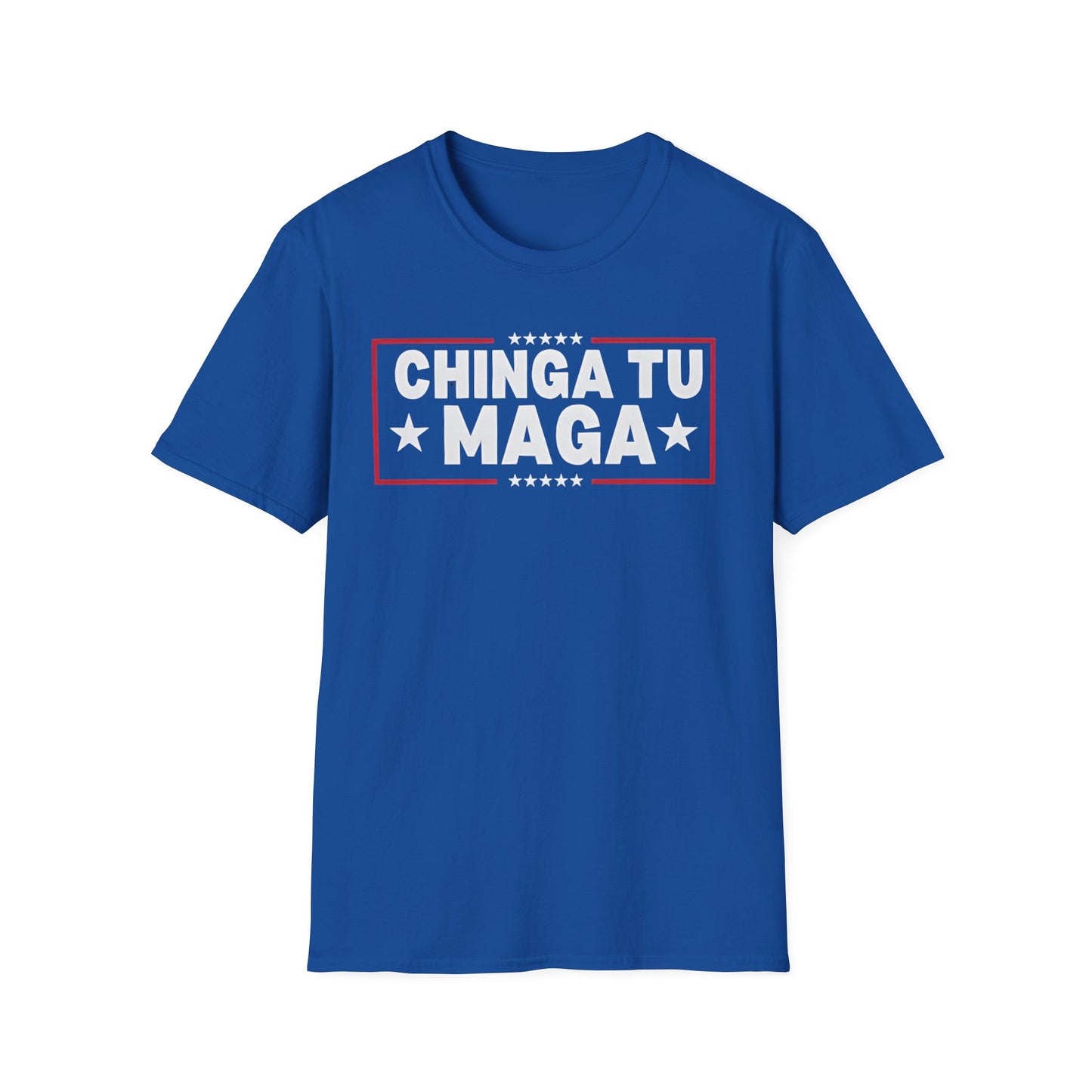 Chinga Tu MAGA unisex T-Shirt - Unique Gift, Casual Wear, Protest  Apparel, Everyday Fashion, Graphic Tee, Ban ICE