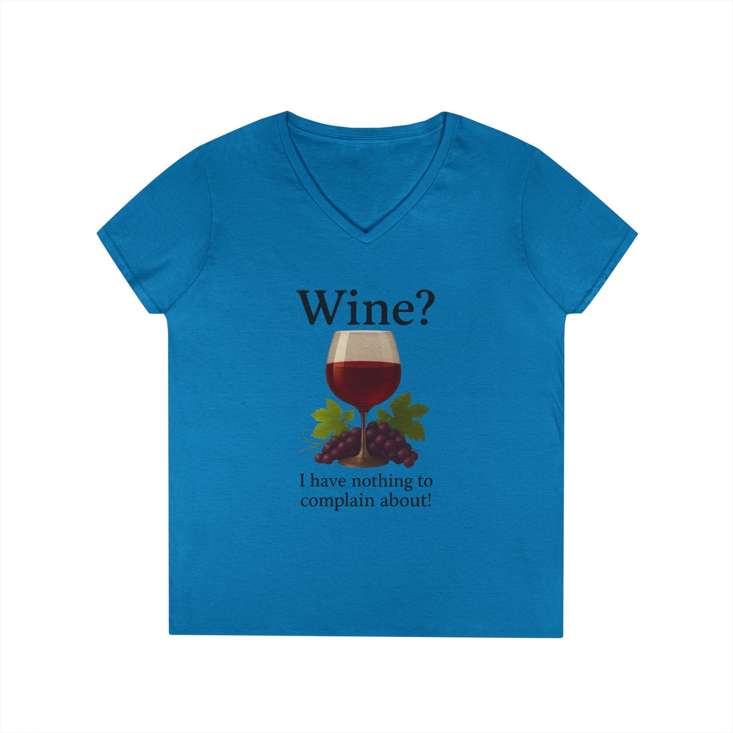 Wine Lover's V-Neck T-Shirt, Fun Wine Quote Tee, Gifts for Her, Casual Summer Top, Ladies' Wine Shirt