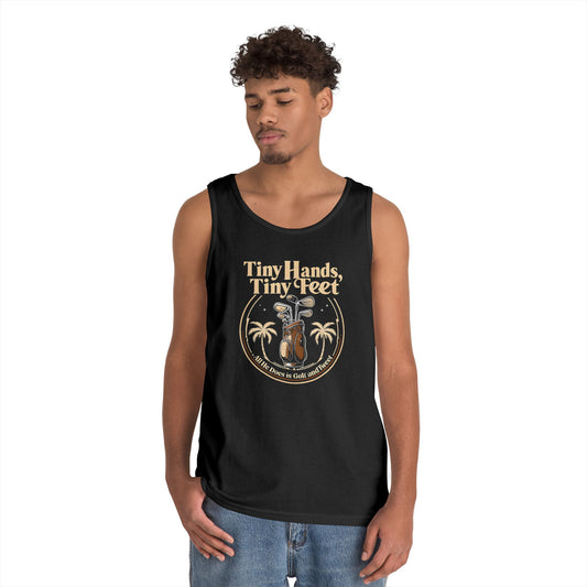 Tiny Hands Tiny Feet - All He Does is Golf and Tweet, unisex tank top, anti trump unisex tank top, protest Tank top, unisex fit