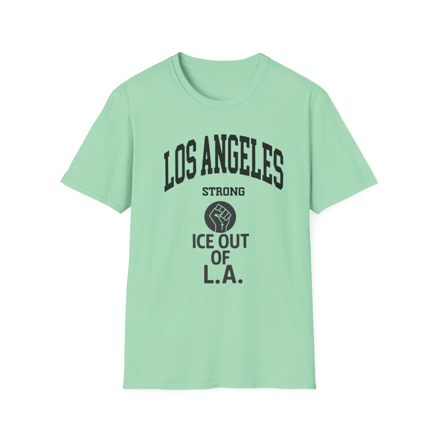 Los Angeles Strong - ICE out of L.A. unisex t-shirt, pro immigration, Ban ICE from our cities, uphold the constitution shirt