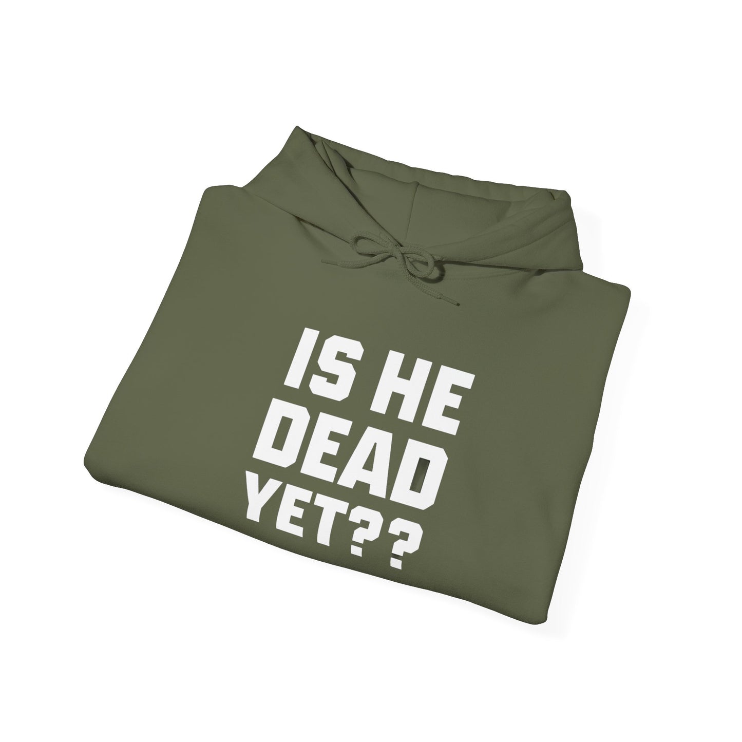 Is He Dead Yet?? Fleece Hoodie, Anti-Fascist Sweatshirt, Unisex Activist Sweatshirt, AntiTrump Hoodie