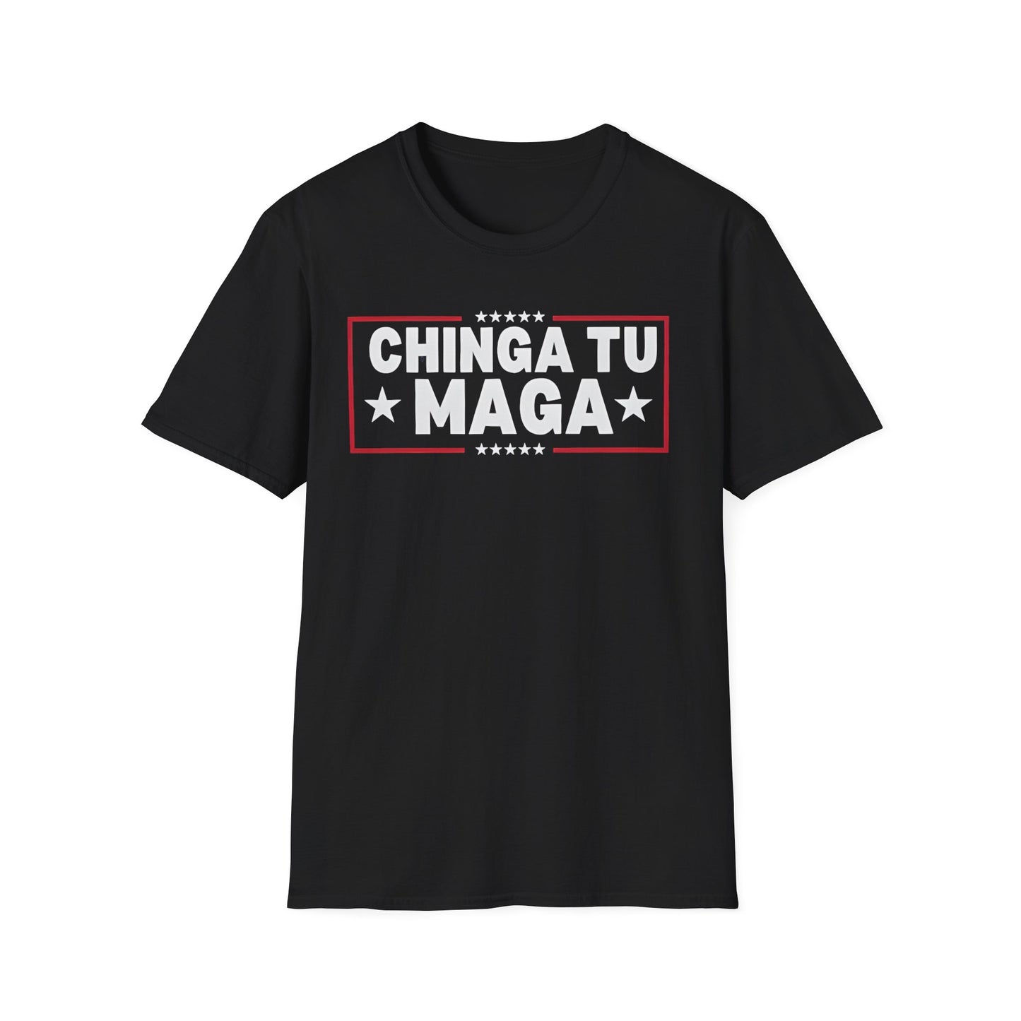 Chinga Tu MAGA unisex T-Shirt - Unique Gift, Casual Wear, Protest  Apparel, Everyday Fashion, Graphic Tee, Ban ICE