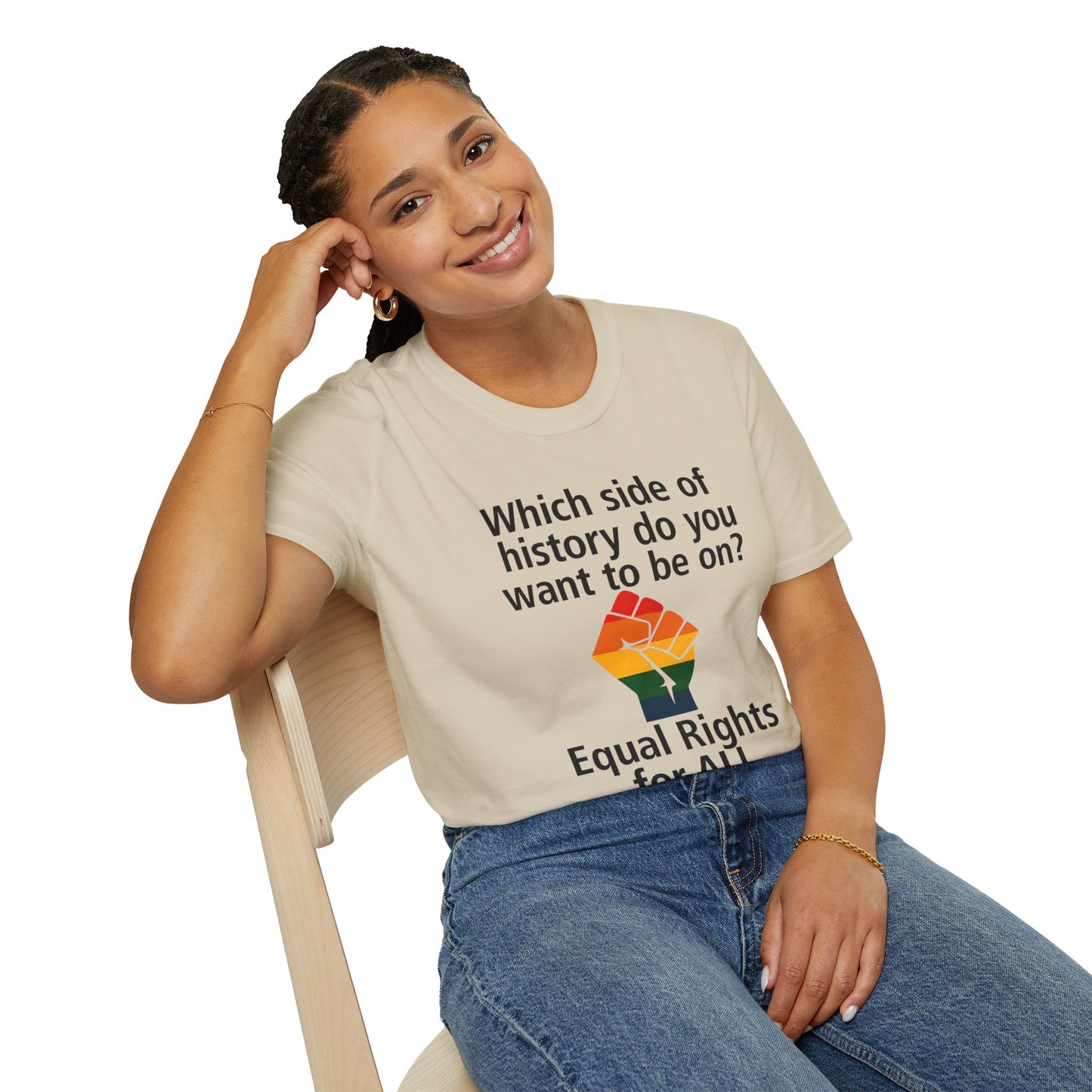 Equal Rights for All - What side of history do you want to be on? unisex T-shirt, Political Tee, Voter's Shirt, Casual Wear