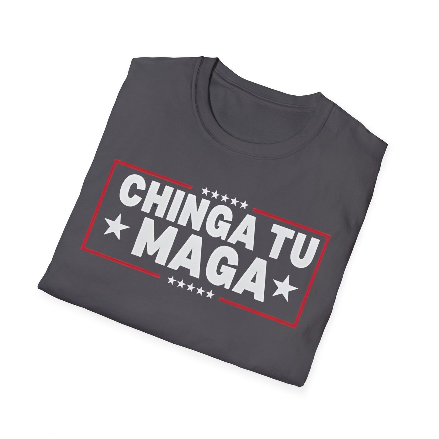 Chinga Tu MAGA unisex T-Shirt - Unique Gift, Casual Wear, Protest  Apparel, Everyday Fashion, Graphic Tee, Ban ICE
