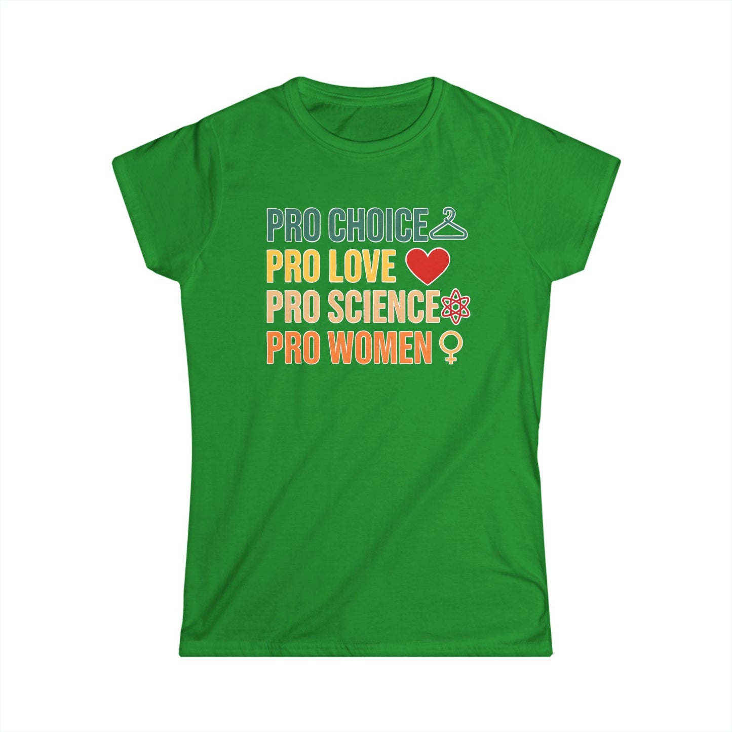 Women's Pro Choice Statement Tee, Feminist Apparel, Pro Love Shirt, Science Support T-Shirt, Gift for Activists, Women's Rights Apparel