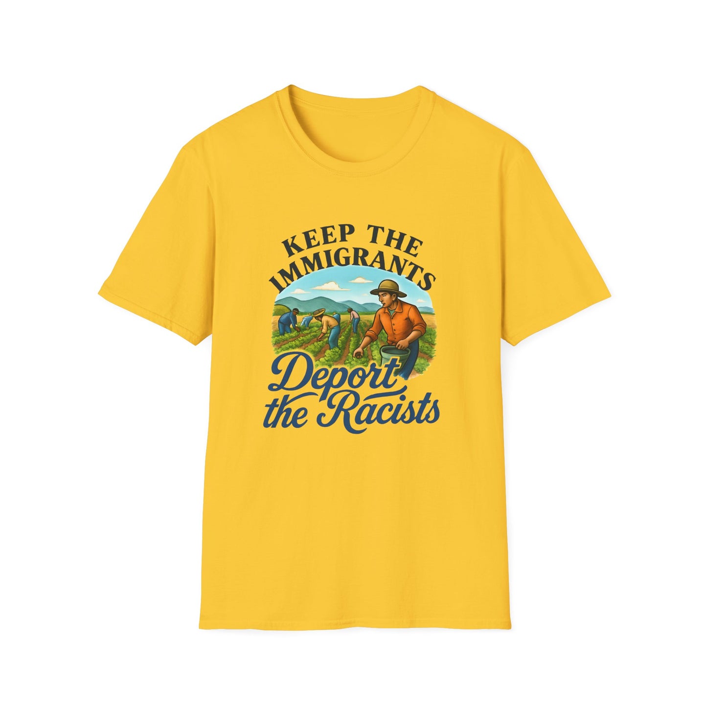 Keep the Immigrants, Deport the Racists -unisex anytime tee,  Casual Wear, Statement Piece, Gift for, Stand with immigrants, anti racists tee