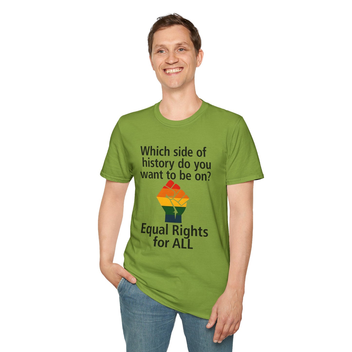 Equal Rights for All - What side of history do you want to be on? unisex T-shirt, Political Tee, Voter's Shirt, Casual Wear