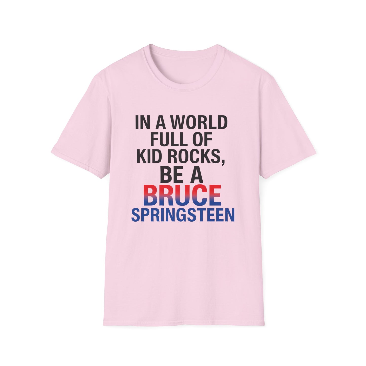 Be a Bruce Springsteen T-Shirt - Be a Bruce Springsteen, Music Lover Gift, Casual Tee, Concert Outfit, Unique Design
