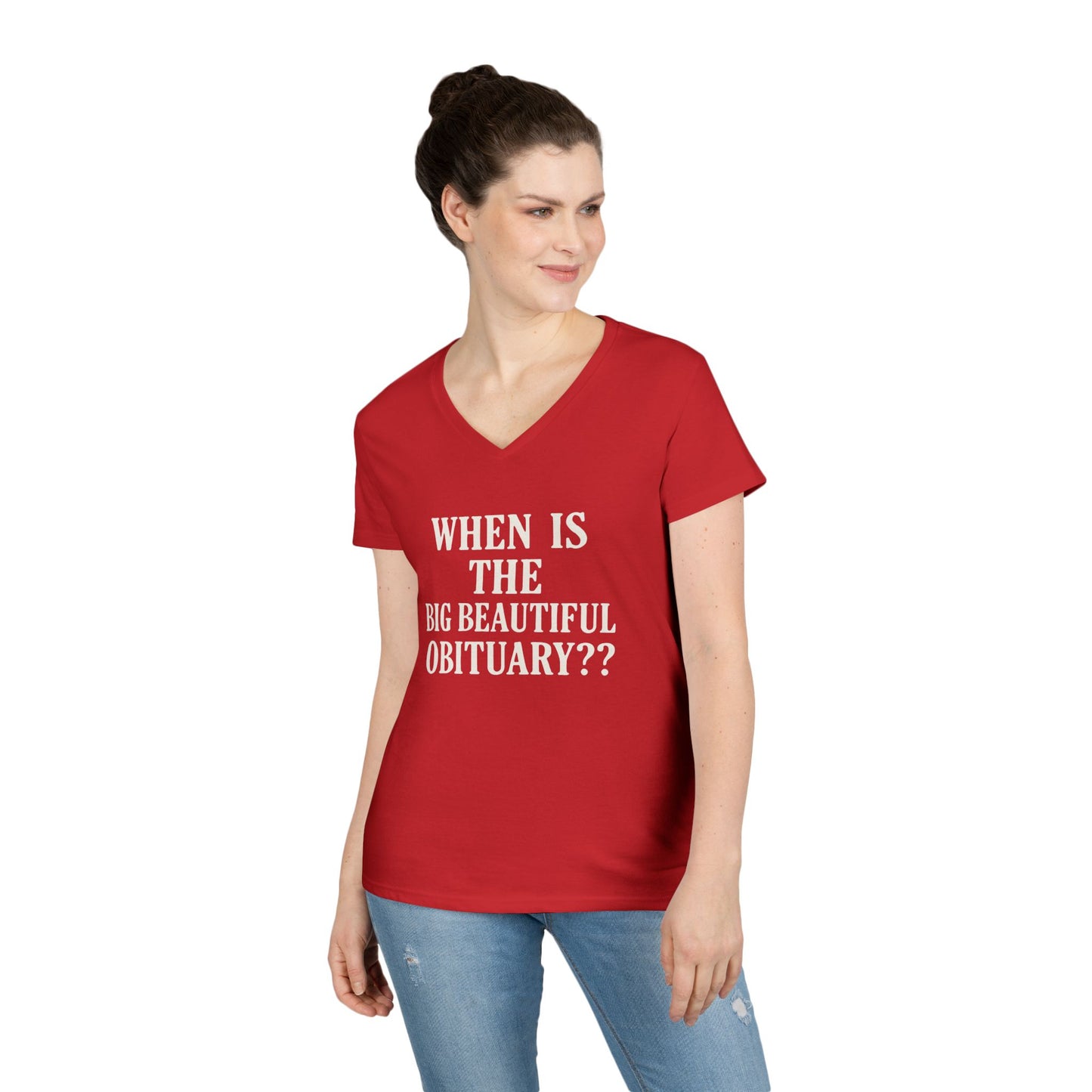 When is the Big Beautiful Obituary? Humorous Ladies' V-Neck T-Shirt - Perfect for Gift Giving, Casual Hangouts, or Celebrations!