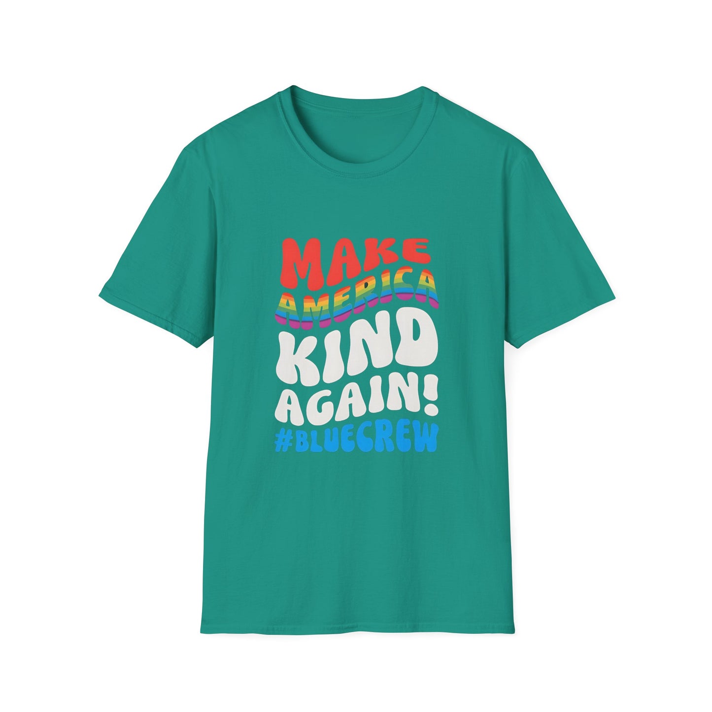 Make America Kind Again #BlueCrew T-Shirt,  Unisex #BlueCrew Tee, #BlueCrew Gear, Anti MAGA Tee, Anti Fascist Tee