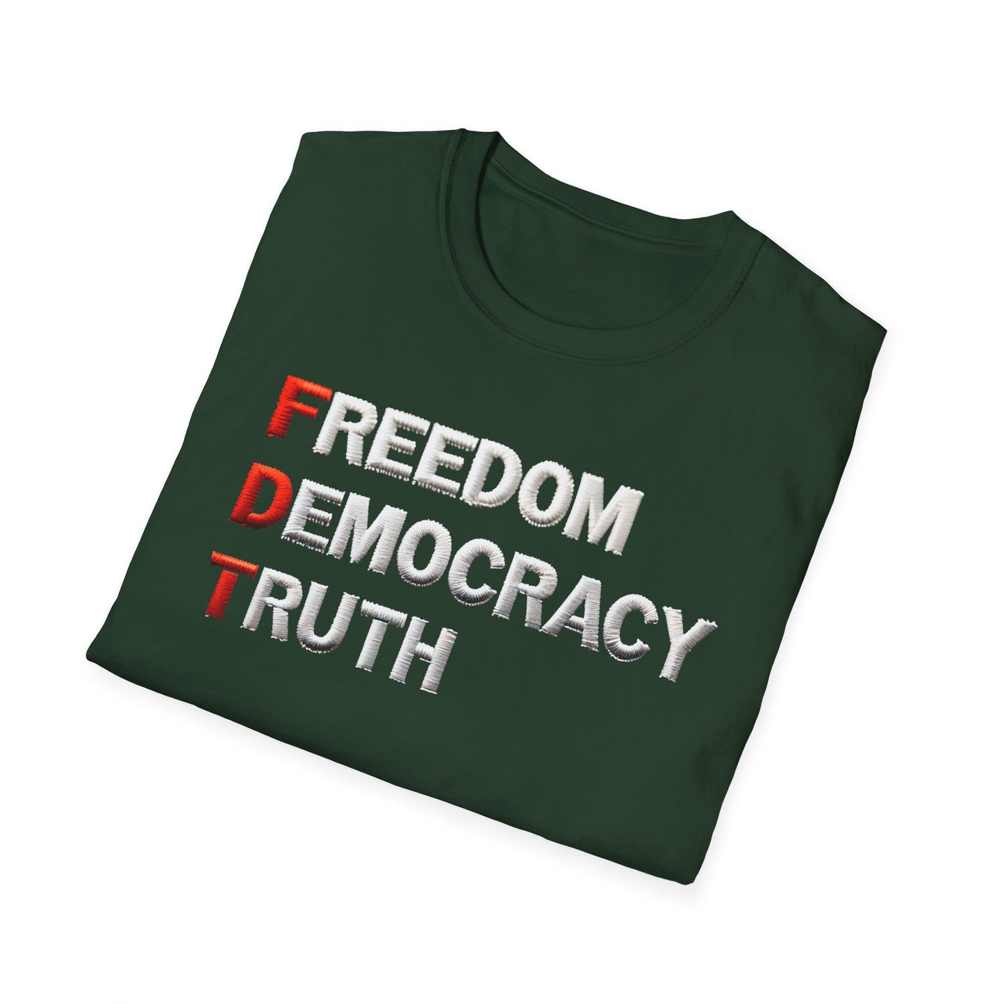 Freedom Democracy Truth FDT unisex tshirt, antitrump Tshirt, unisex fit, political protest tshirt, many colors to choose from