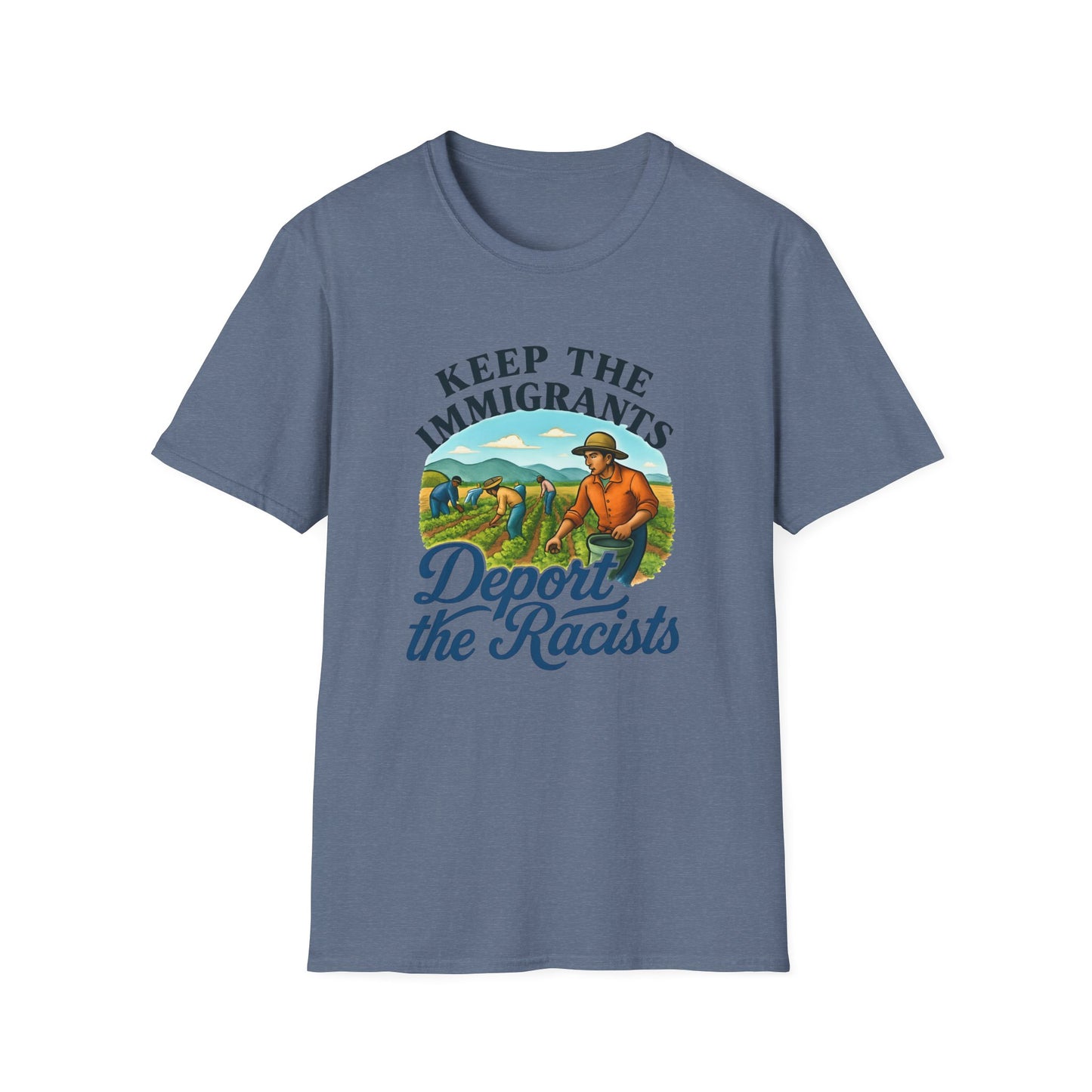 Keep the Immigrants, Deport the Racists -unisex anytime tee,  Casual Wear, Statement Piece, Gift for, Stand with immigrants, anti racists tee