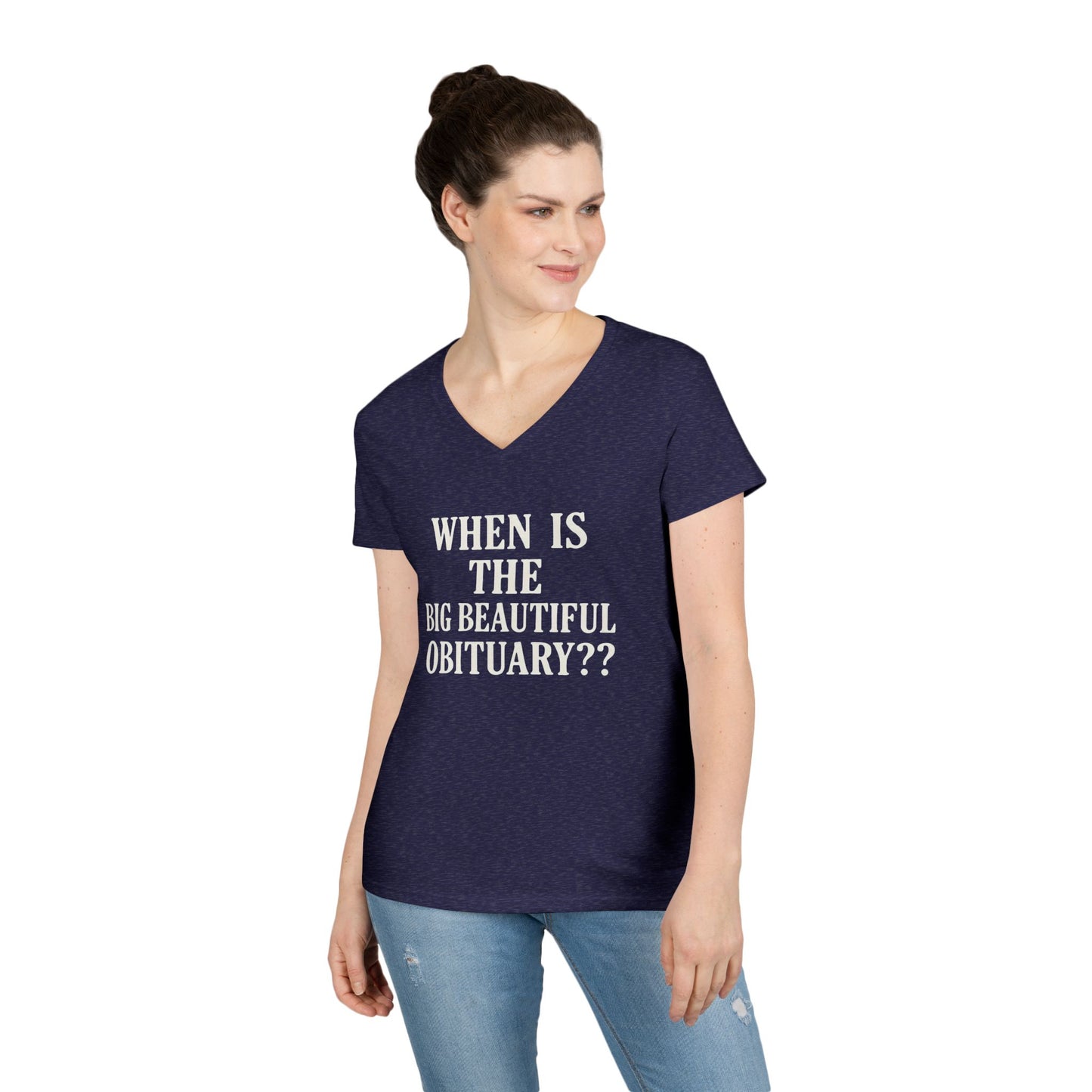 When is the Big Beautiful Obituary? Humorous Ladies' V-Neck T-Shirt - Perfect for Gift Giving, Casual Hangouts, or Celebrations!