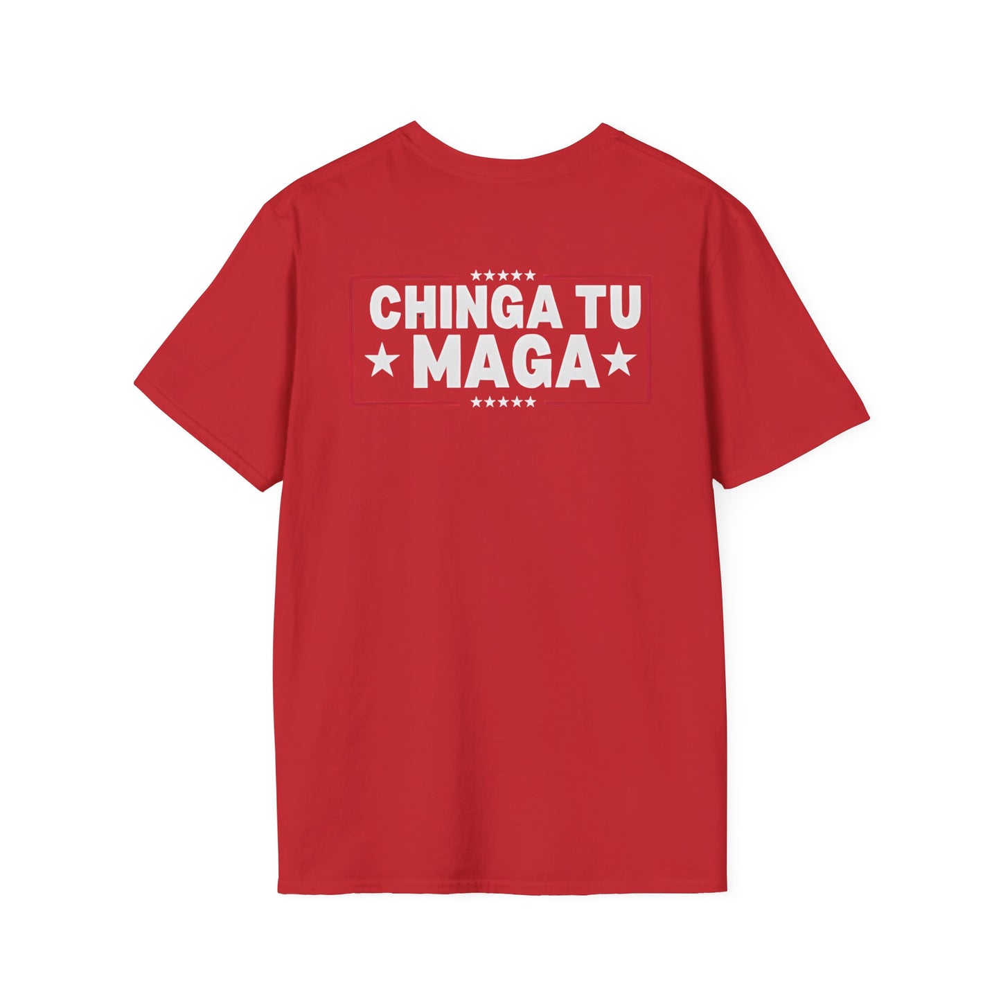 Chinga Tu Maga back Mexicans Ain't Going Anywhere t-shirt, Great Gift for Holidays, MagaHumor, Anti maga shirt, anti trump