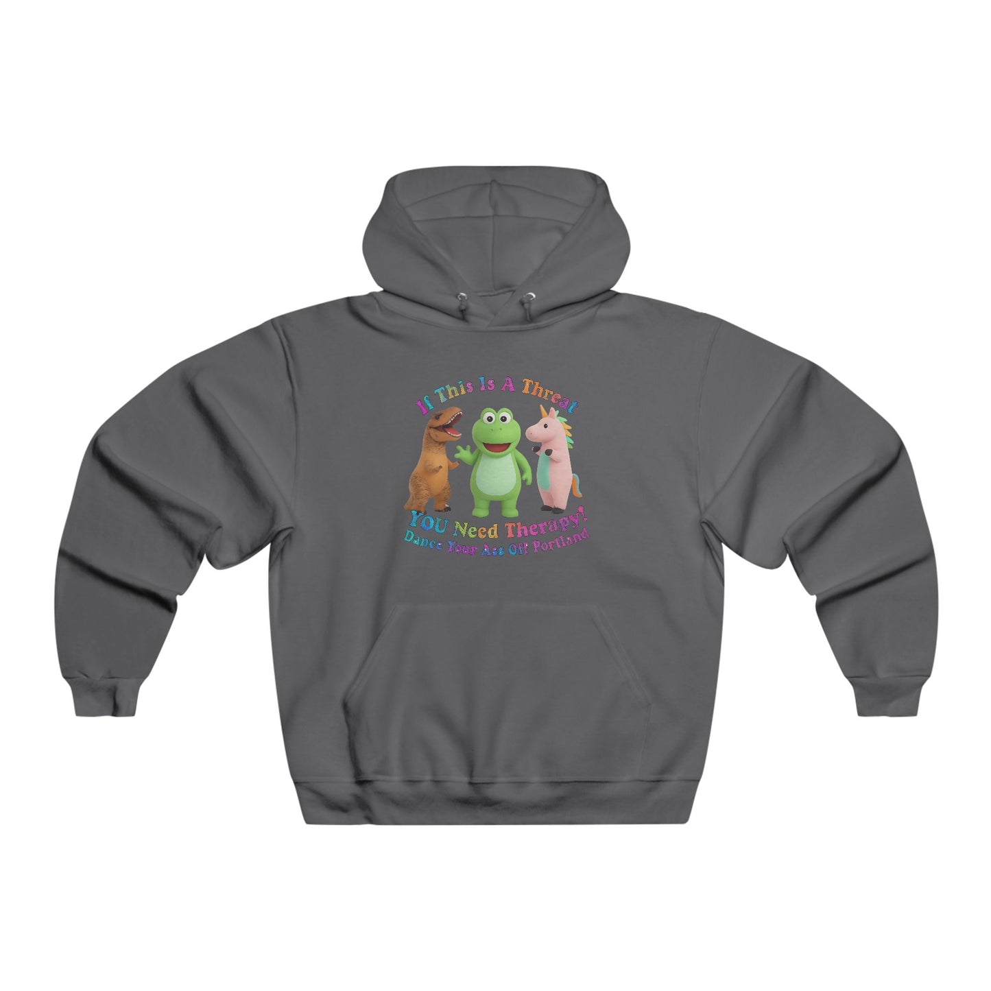 You Need Therapy, Dance Your Ass Off Portland!  Hoodie, Unisex Sweatshirt, Casual Wear, Gift for Friends, Cozy and Stylish Outfit