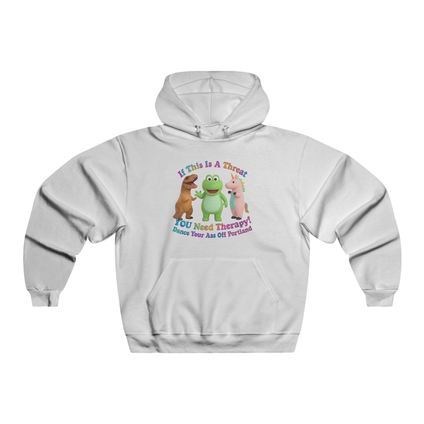 You Need Therapy, Dance Your Ass Off Portland!  Hoodie, Unisex Sweatshirt, Casual Wear, Gift for Friends, Cozy and Stylish Outfit