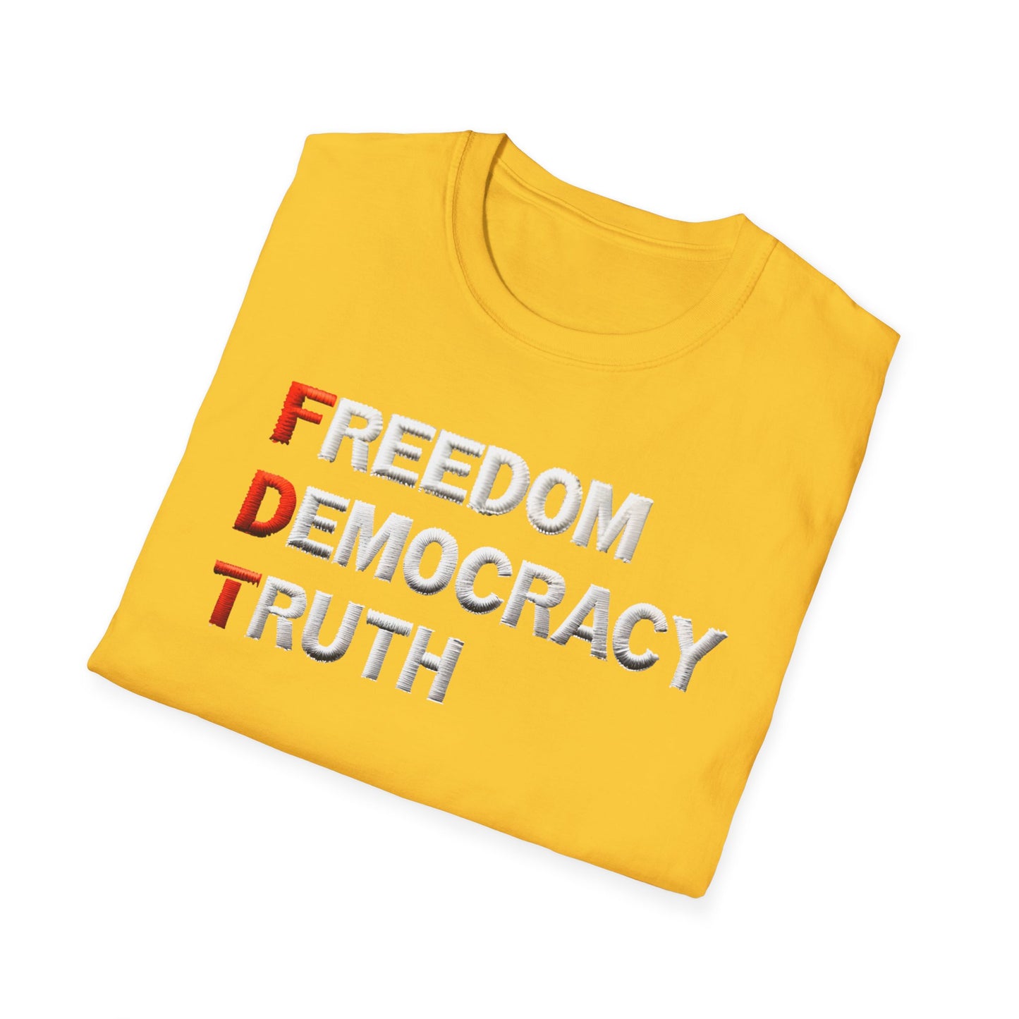 Freedom Democracy Truth FDT unisex tshirt, antitrump Tshirt, unisex fit, political protest tshirt, many colors to choose from
