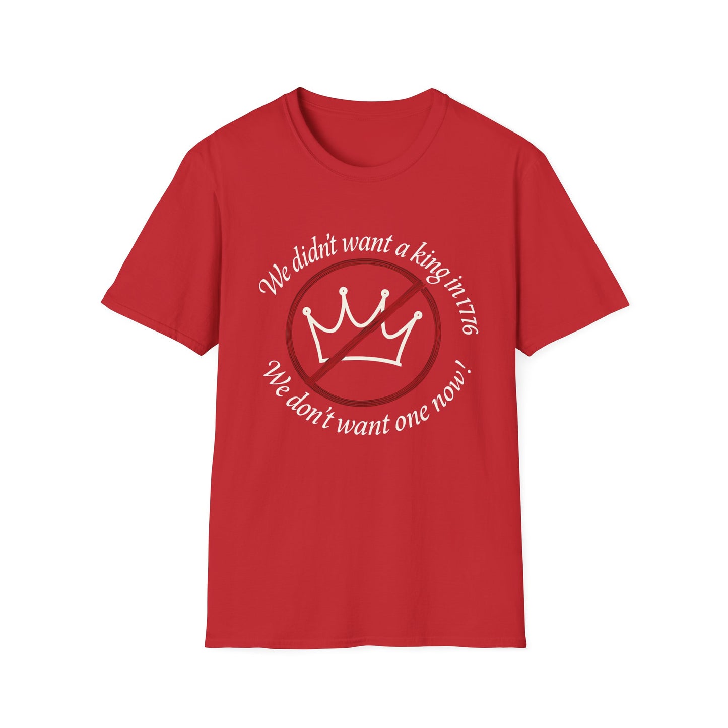 No Kings in 1776 unisex t-shirt, no kings political tee, anti king tee, unisex fit, protest t-shirt, everyday patriot t-shirt