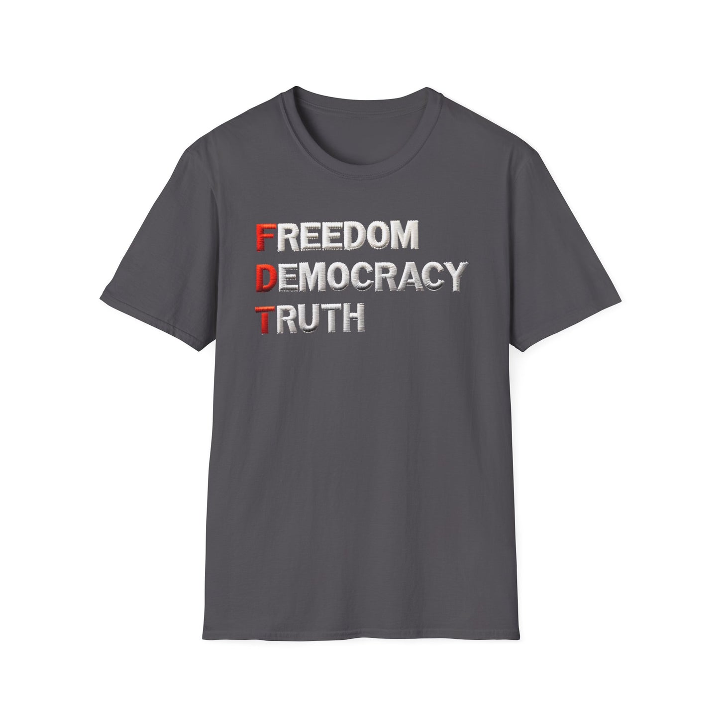 Freedom Democracy Truth FDT unisex tshirt, antitrump Tshirt, unisex fit, political protest tshirt, many colors to choose from