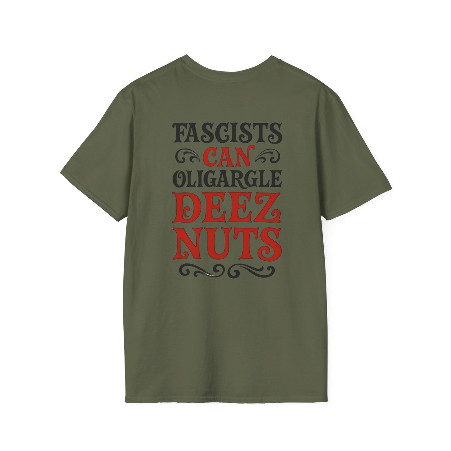Fascists Can Oligargle Deez Nuts (back) Keep ICE out of the Barrio unisex tee, softstyle printed front and back anti ICE Tee