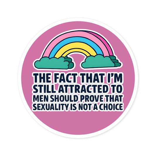 Im still attracted to men 3"x3" round Stickers, Rainbow Decor, LGBTQ+ Stickers, Laptop Decals, Gifts for the Community, Fun Colorful Badges