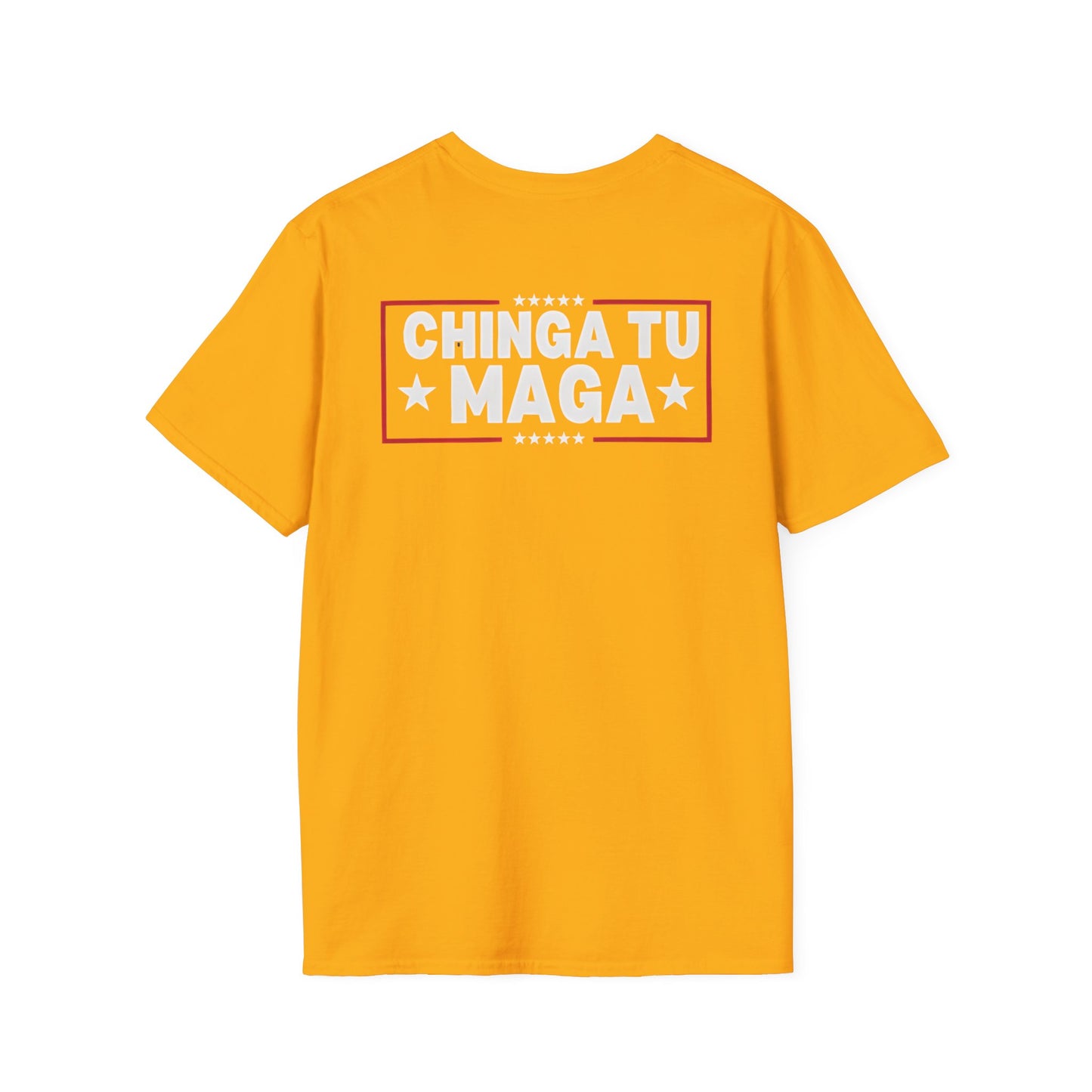 Chinga Tu Maga back Mexicans Ain't Going Anywhere t-shirt, Great Gift for Holidays, MagaHumor, Anti maga shirt, anti trump