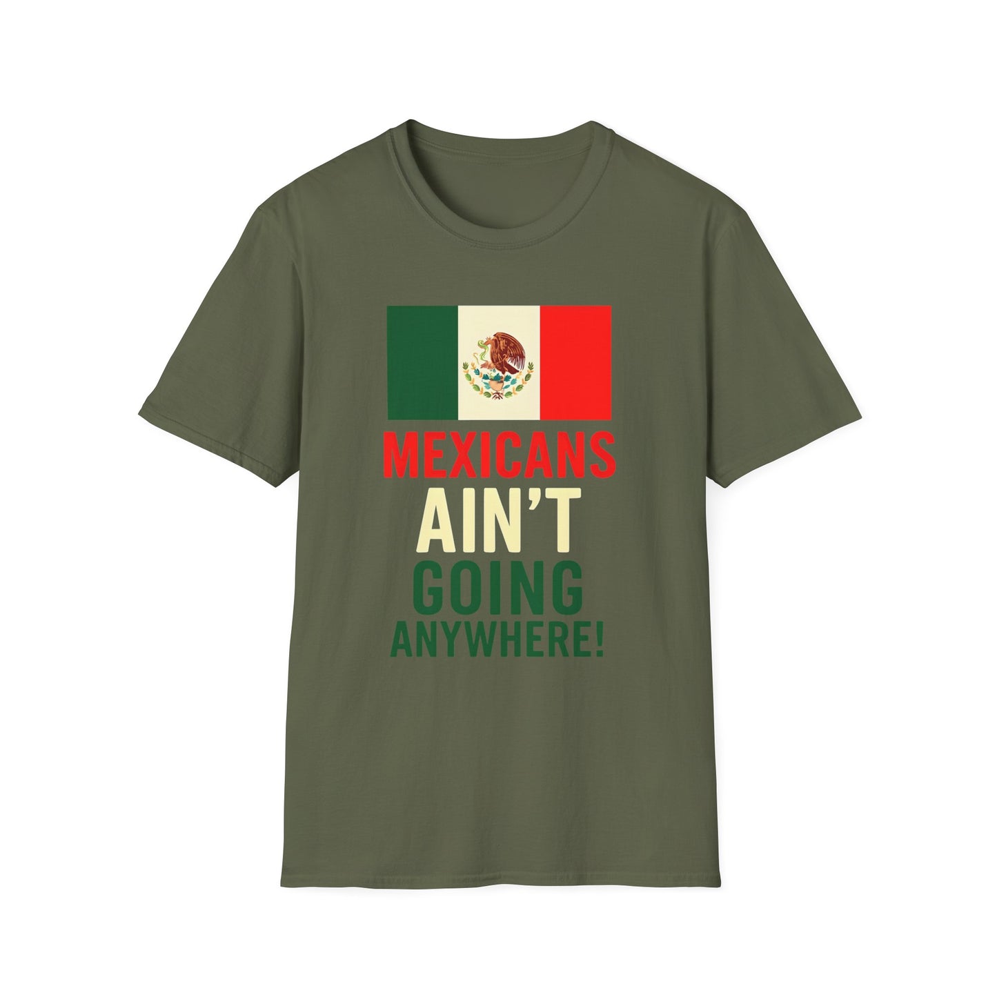 Chinga Tu Maga back Mexicans Ain't Going Anywhere t-shirt, Great Gift for Holidays, MagaHumor, Anti maga shirt, anti trump