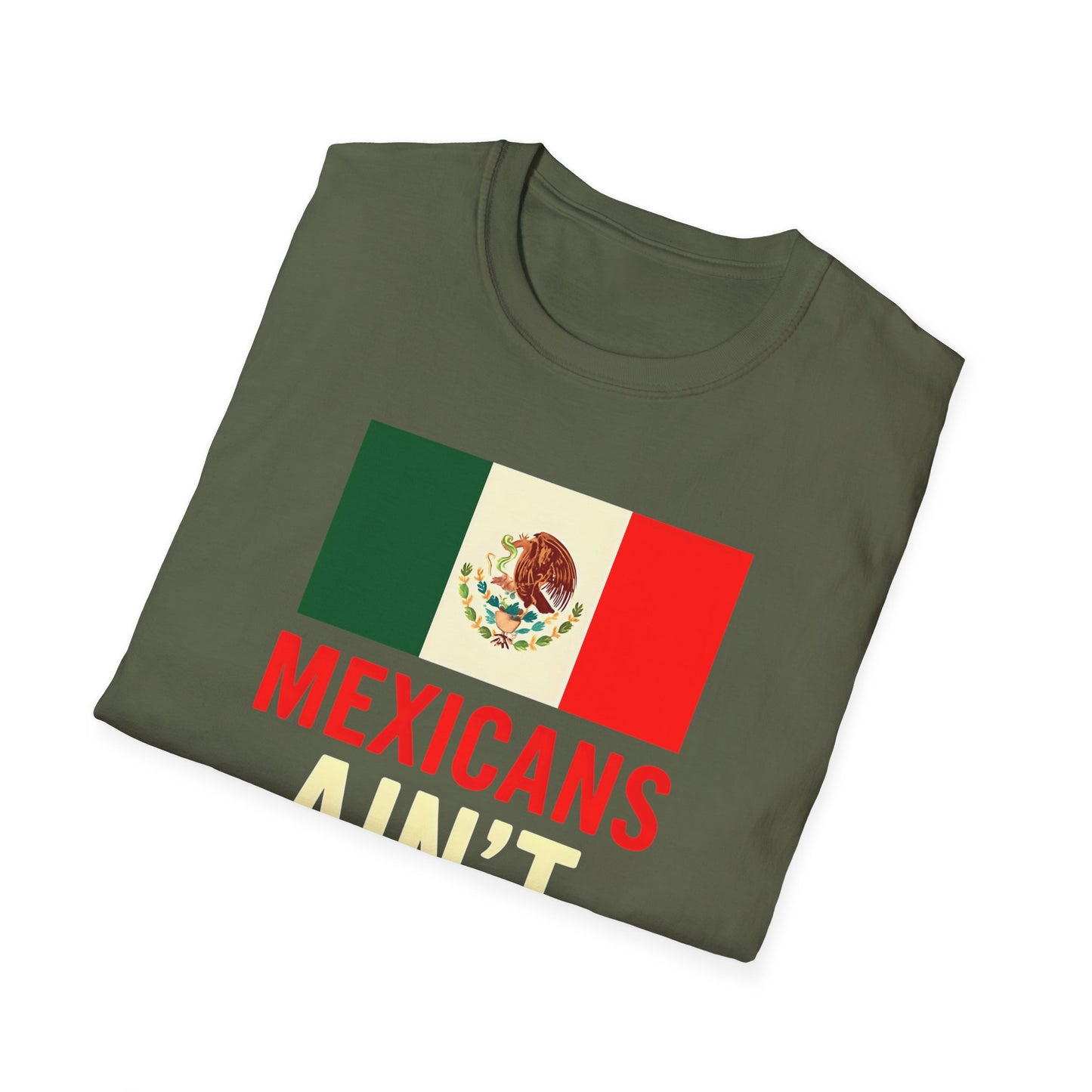 Chinga Tu Maga back Mexicans Ain't Going Anywhere t-shirt, Great Gift for Holidays, MagaHumor, Anti maga shirt, anti trump