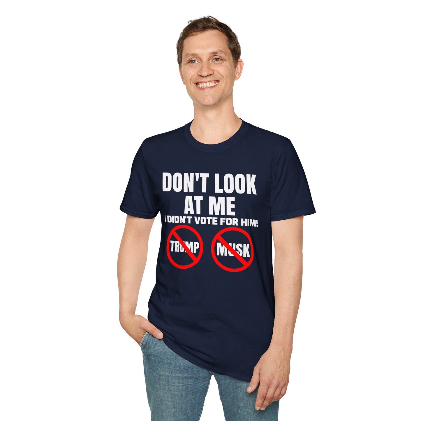 Don't Look at me, I didn't Vote for Him! t-shirt, Casual Wear, Gift for Activists, Funny Quote Tee, Resistance Tee, Anti-MAGA