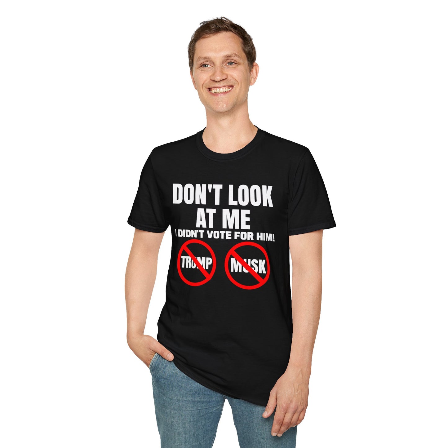 Don't Look at me, I didn't Vote for Him! t-shirt, Casual Wear, Gift for Activists, Funny Quote Tee, Resistance Tee, Anti-MAGA