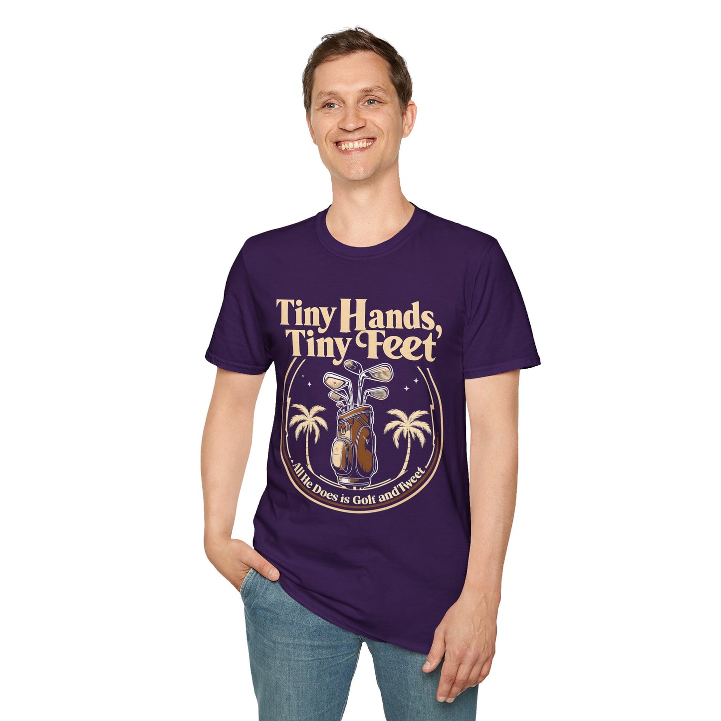 Tiny Hands, Tiny Feet All He Does is Golf and Tweet - unisex t-shirt, Protest tshirt, anti-Trump tee, useless FLOTUS - 47