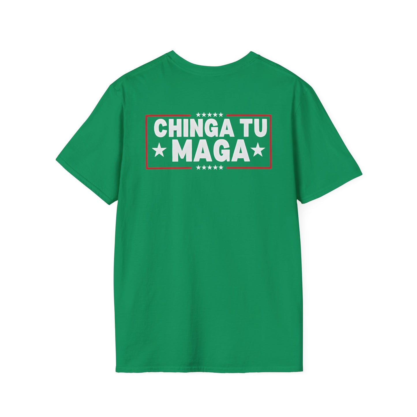 Chinga Tu Maga back Mexicans Ain't Going Anywhere t-shirt, Great Gift for Holidays, MagaHumor, Anti maga shirt, anti trump